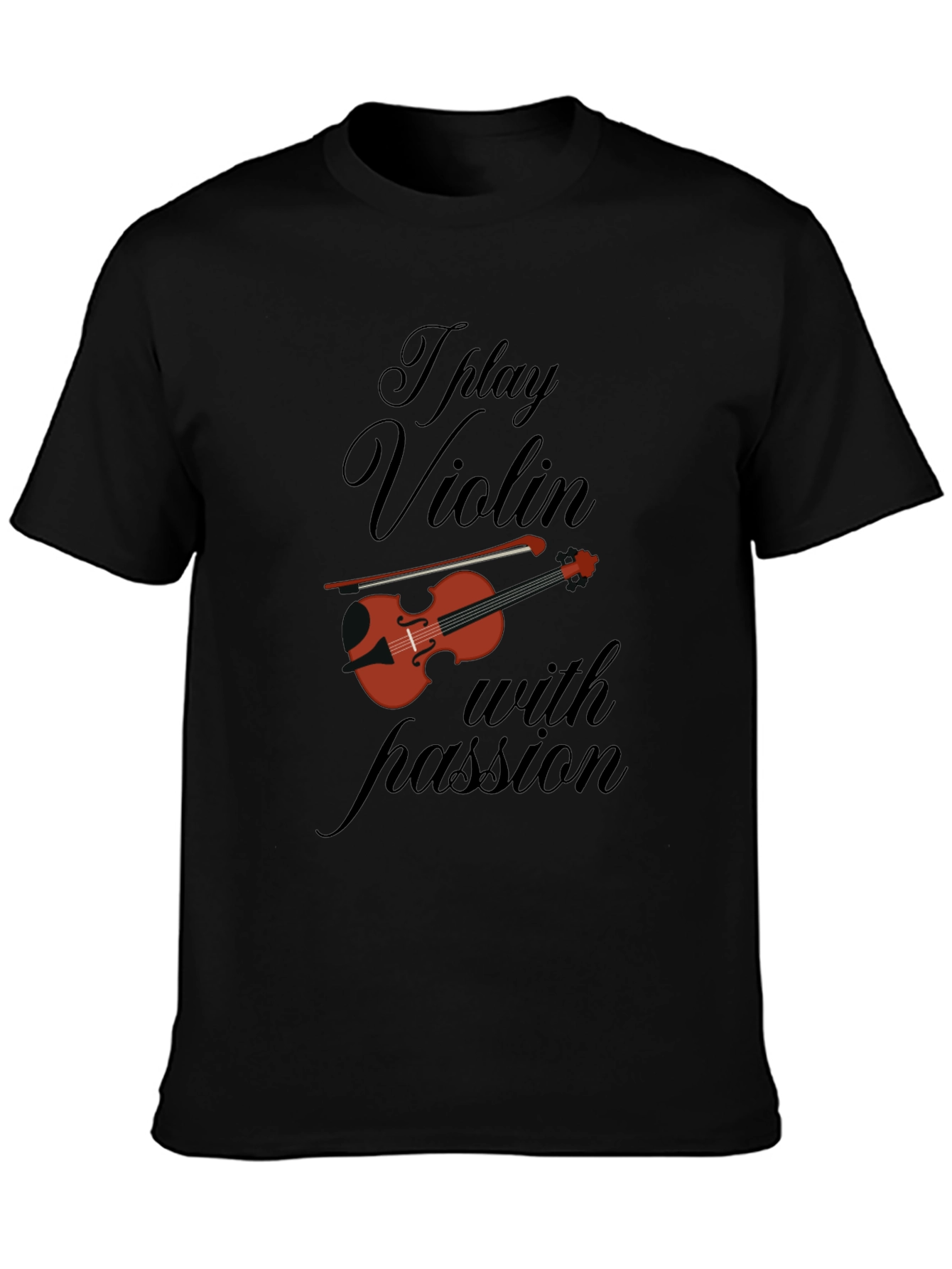 I Play Violin With Passion Black T-Shirt