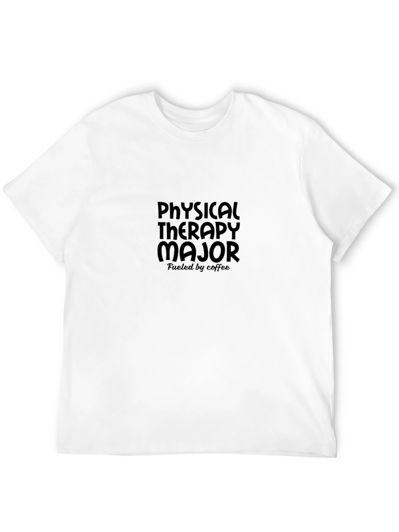 Physical Therapy Major Coffee Fueled T-Shirt