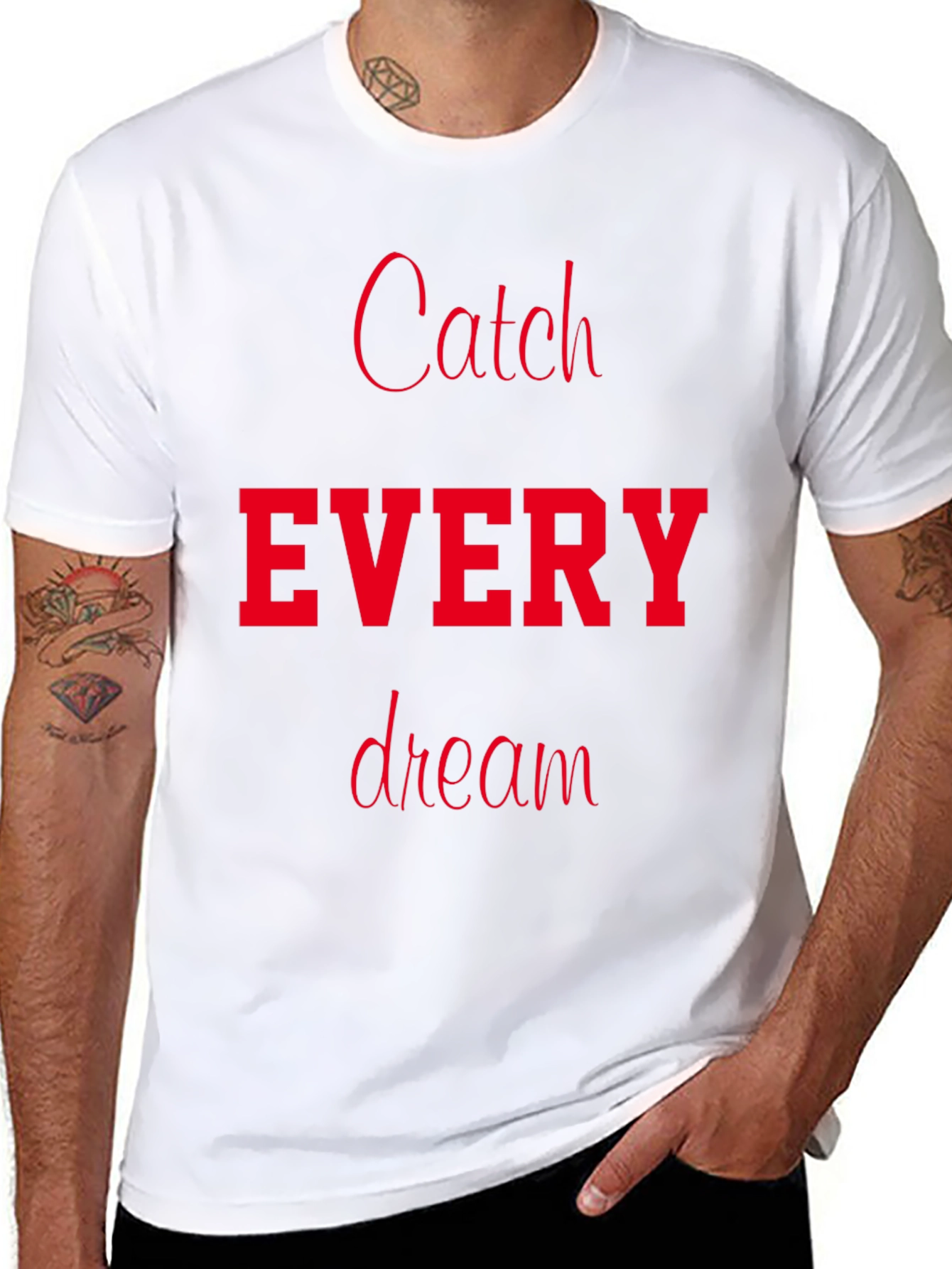 Catch Every Dream T-Shirt - Motivational Tee
