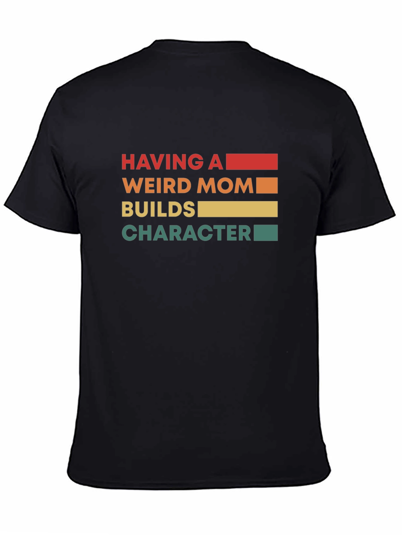 Having a Weird Mom T-Shirt - Black