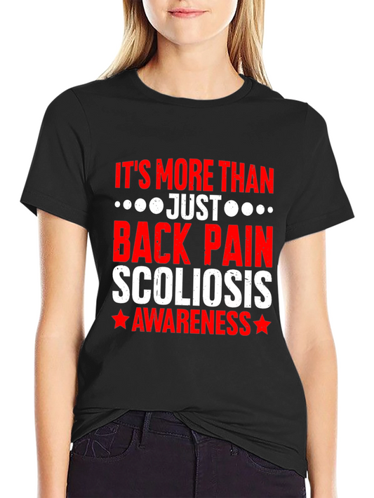 Scoliosis Awareness T-Shirt - More Than Back Pain