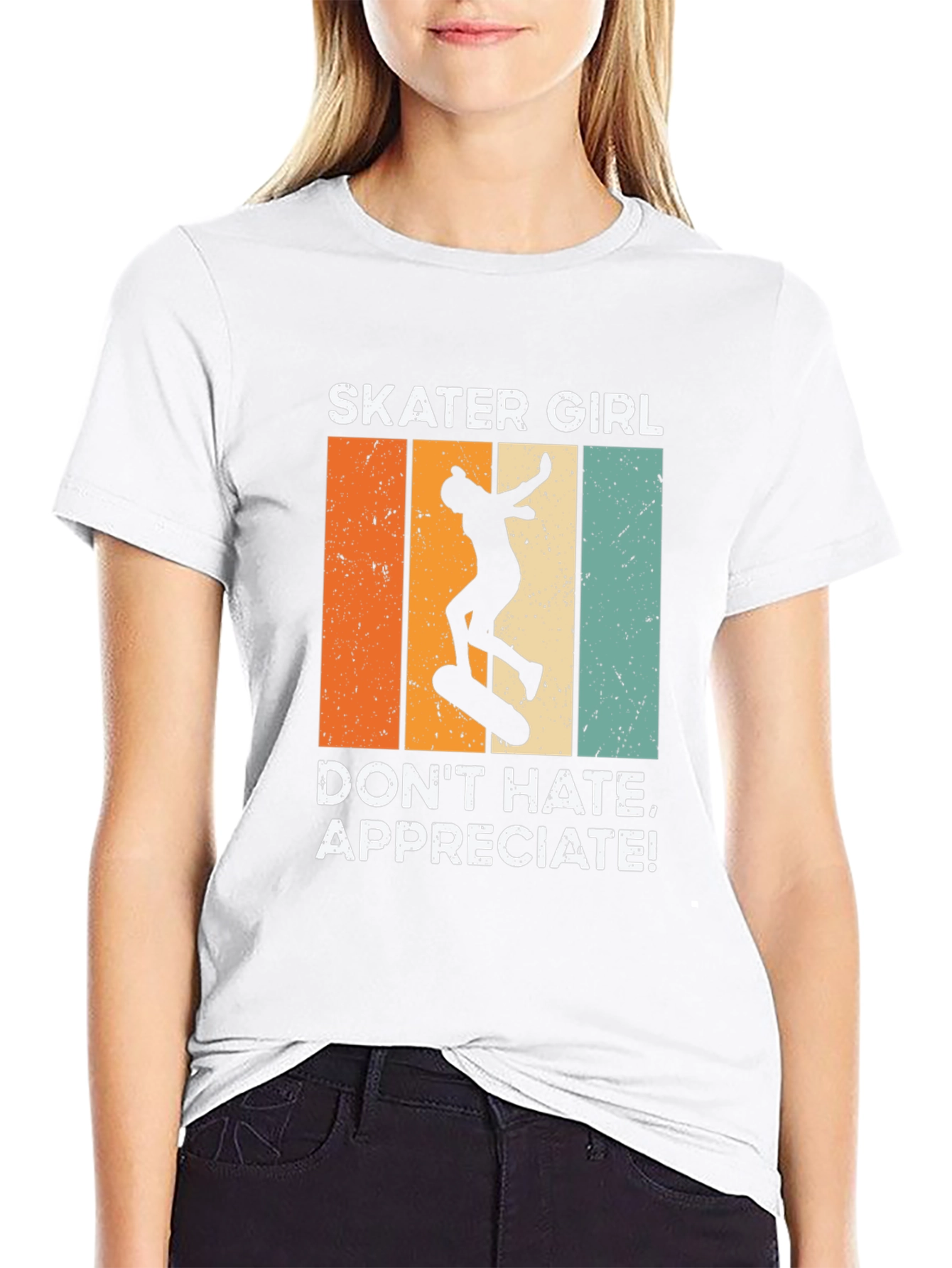 Skater Girl T-Shirt: Dont Hate Appreciate!