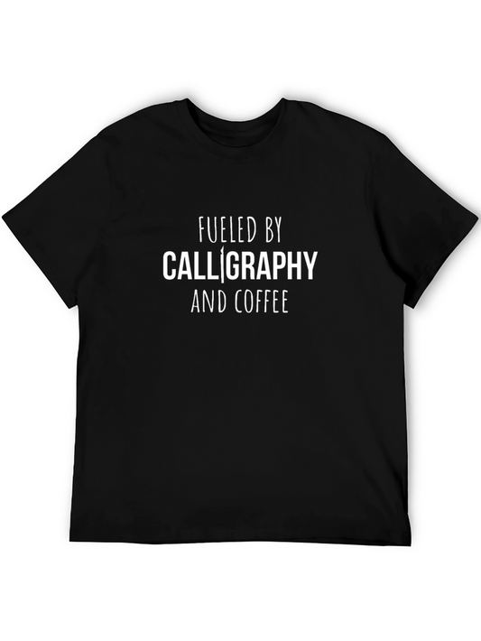 Fueled by Calligraphy and Coffee T-Shirt