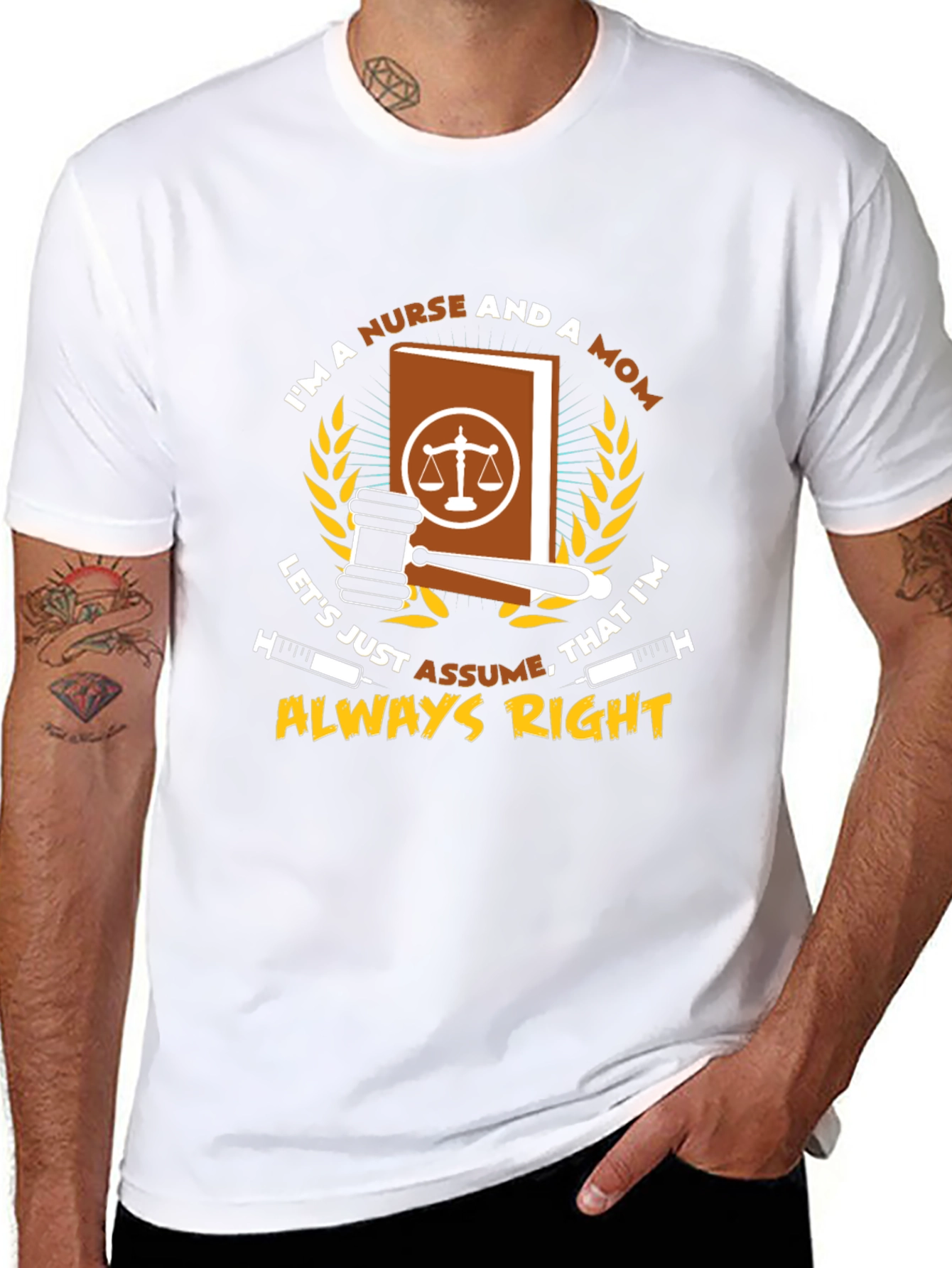 Nurse & Mom Always Right T-Shirt
