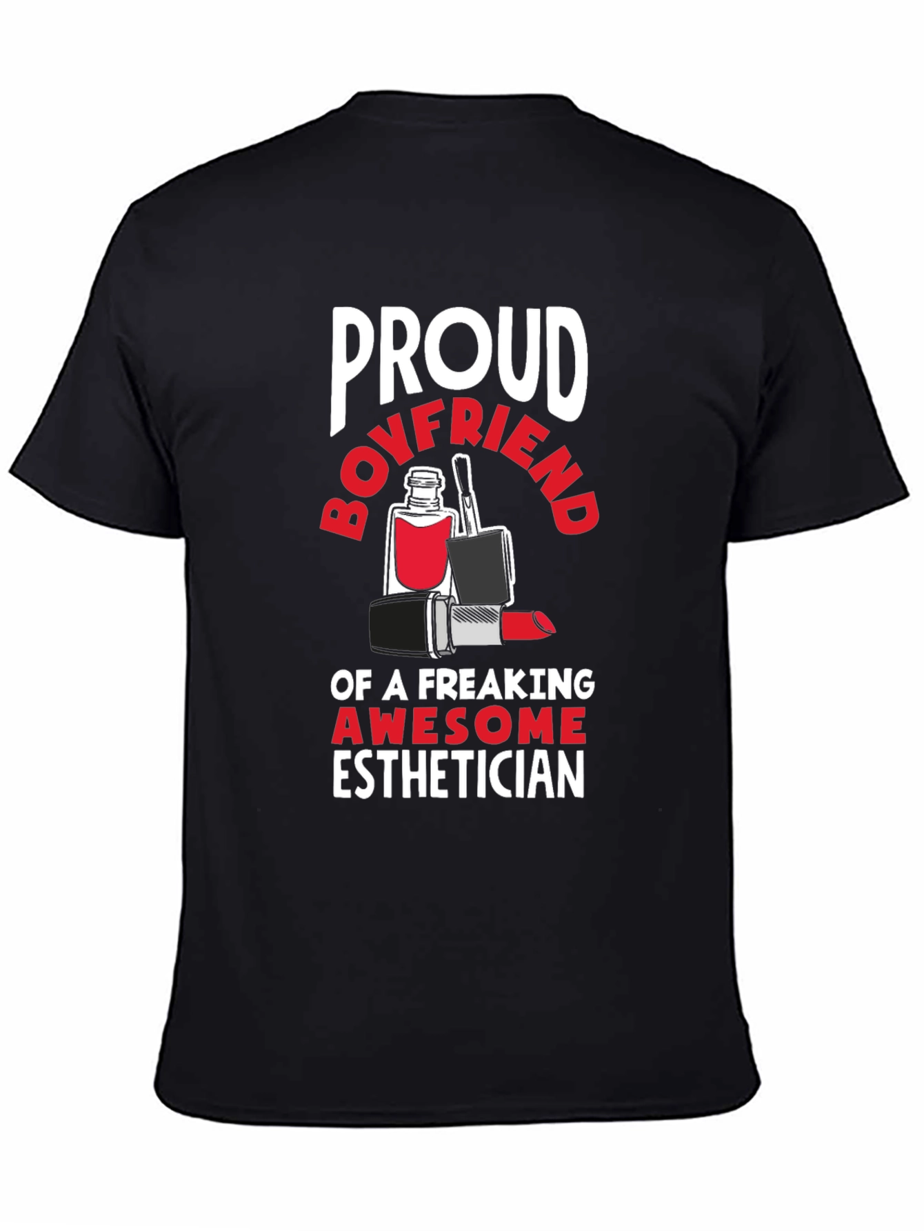 Proud Boyfriend Esthetician Graphic Tee