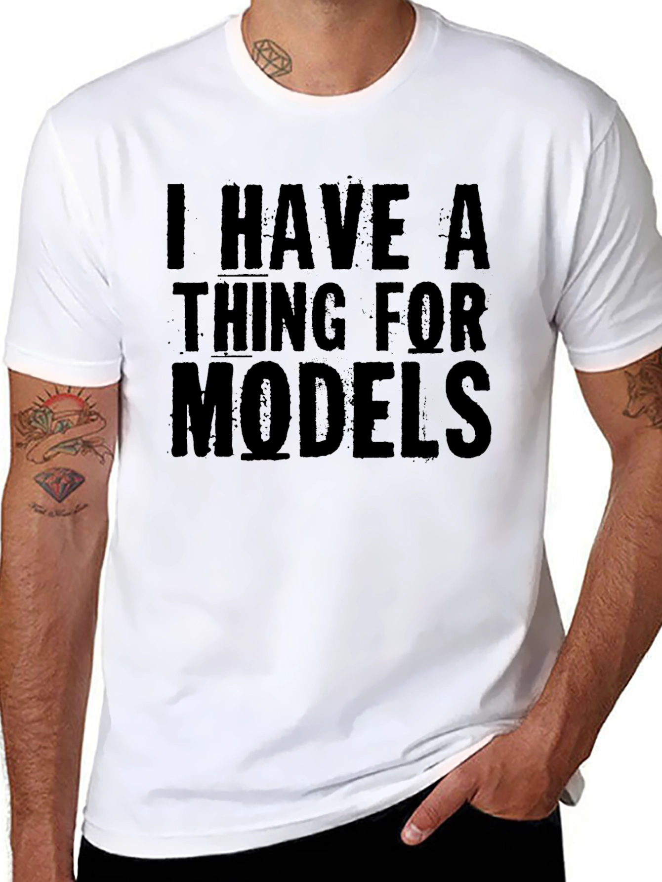 I Have A Thing For Models T-Shirt