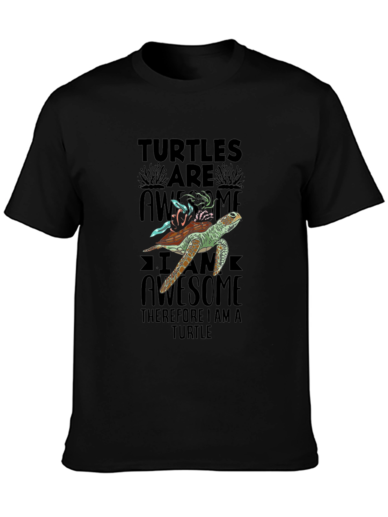 Turtles Are Awesome T-Shirt