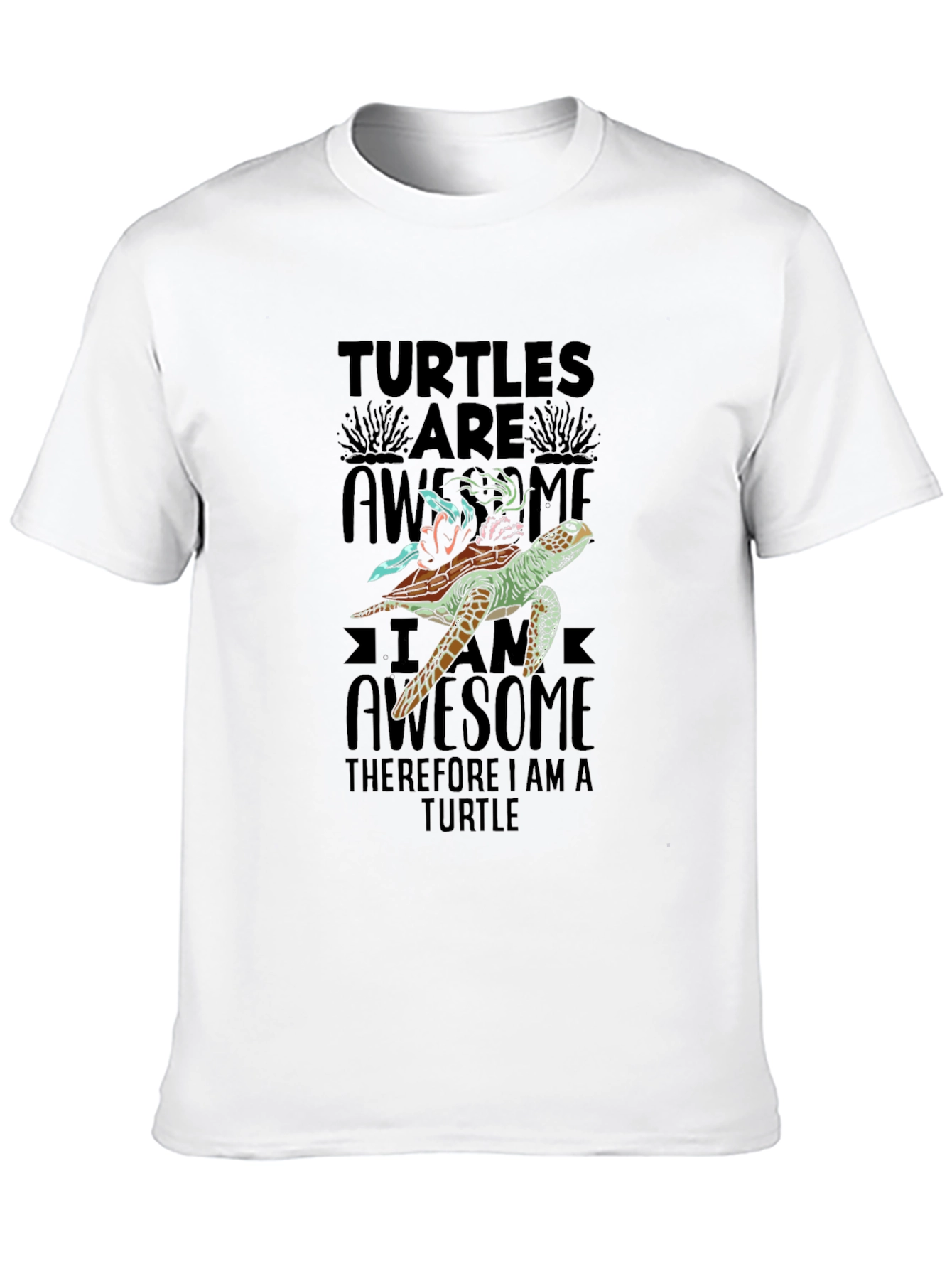 Turtles Are Awesome T-Shirt