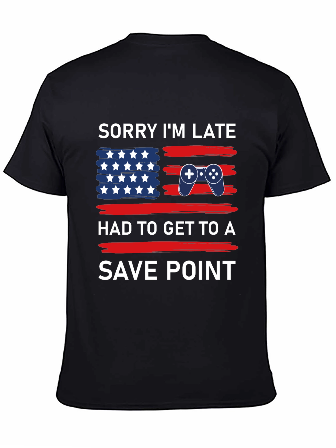 Sorry Im Late Save Point Gamer T-Shirt