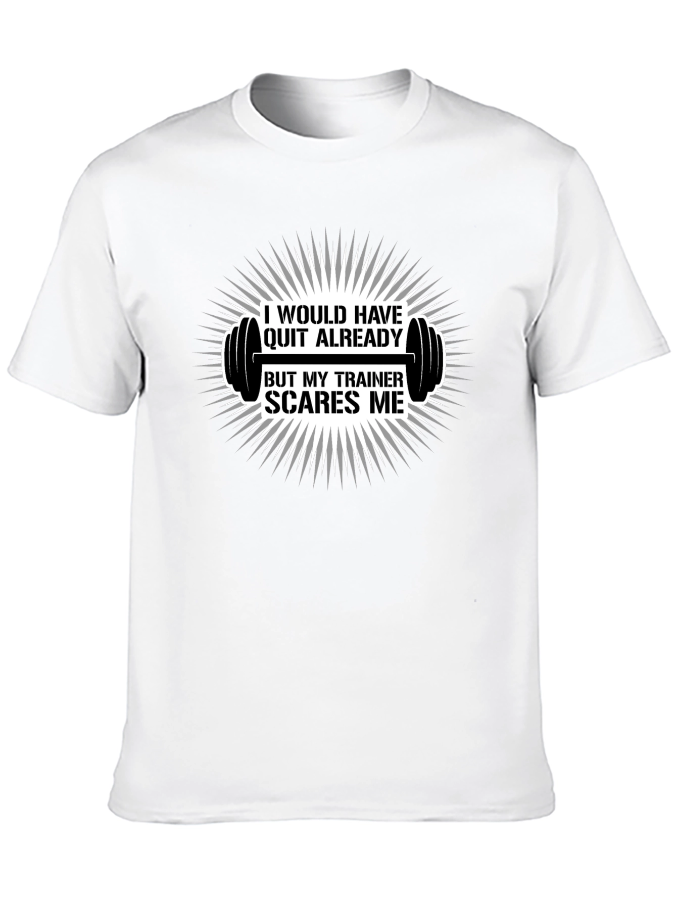 Funny Workout Trainer T-Shirt - Gym Motivation Tee