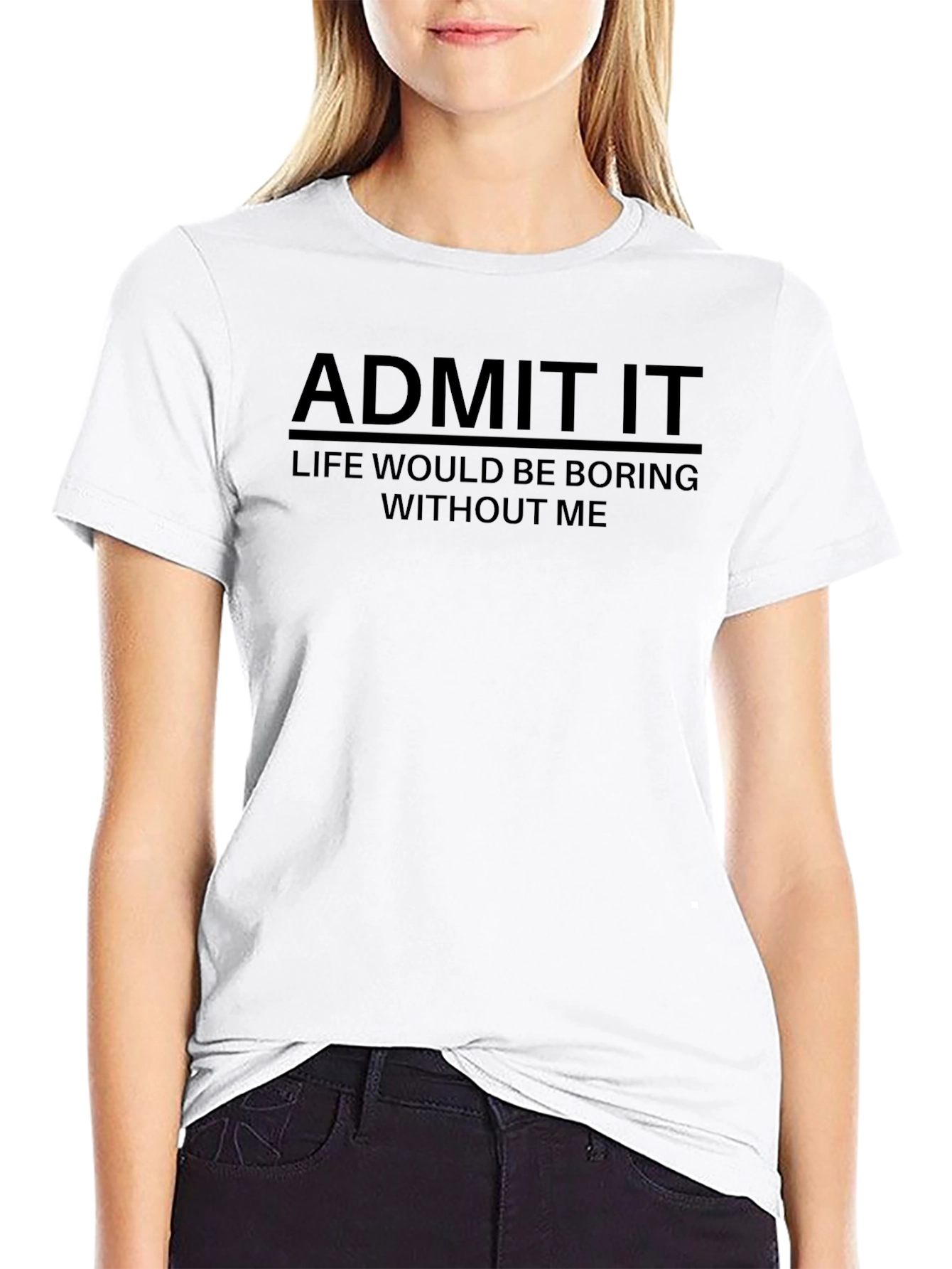 Admit It Funny Graphic Black T-Shirt