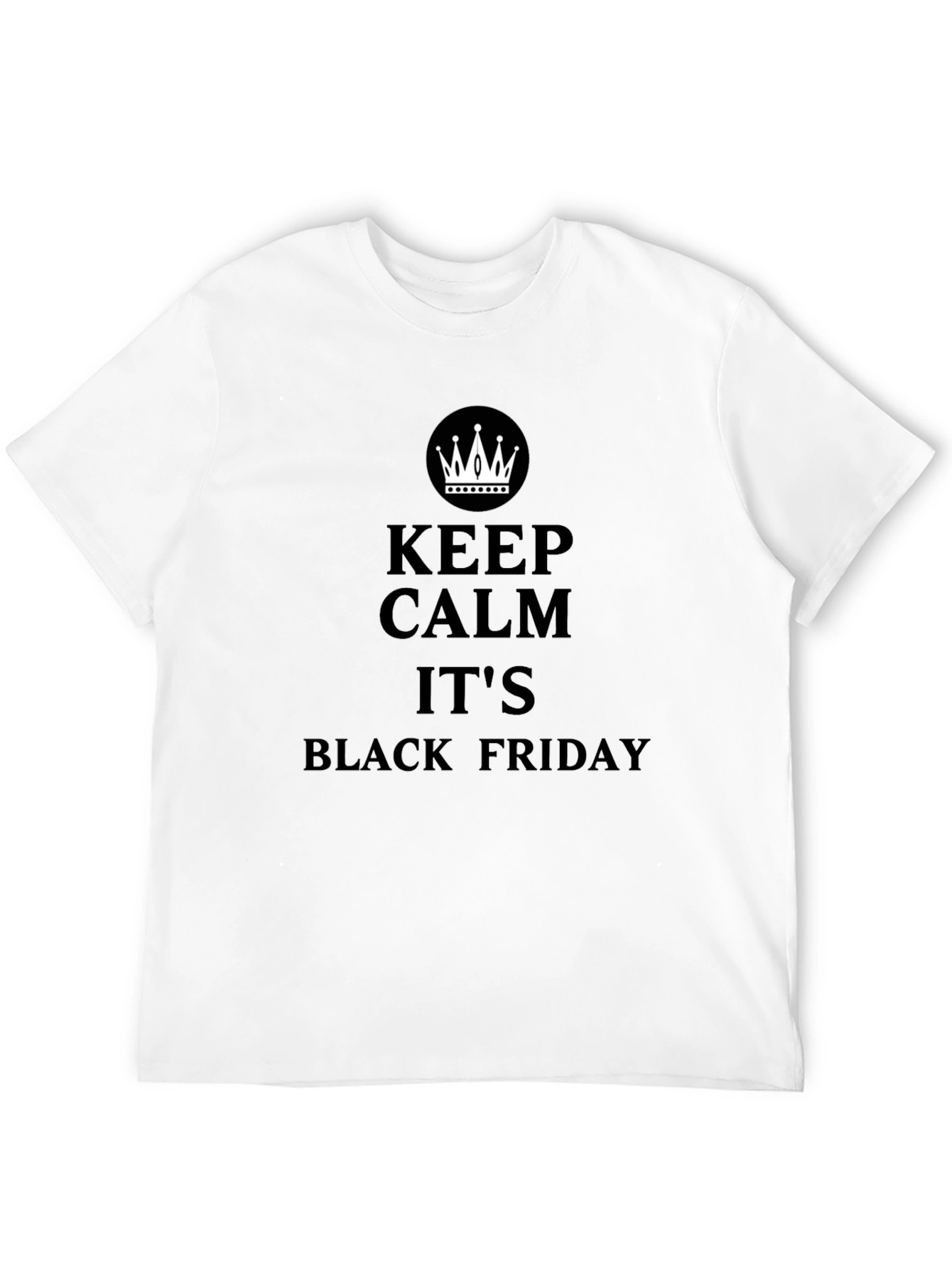 Keep Calm Black Friday T-Shirt - Black Graphic Tee