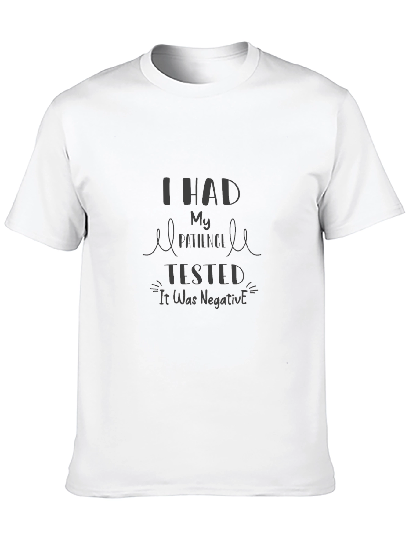 I Had My Patience Tested Black T-Shirt