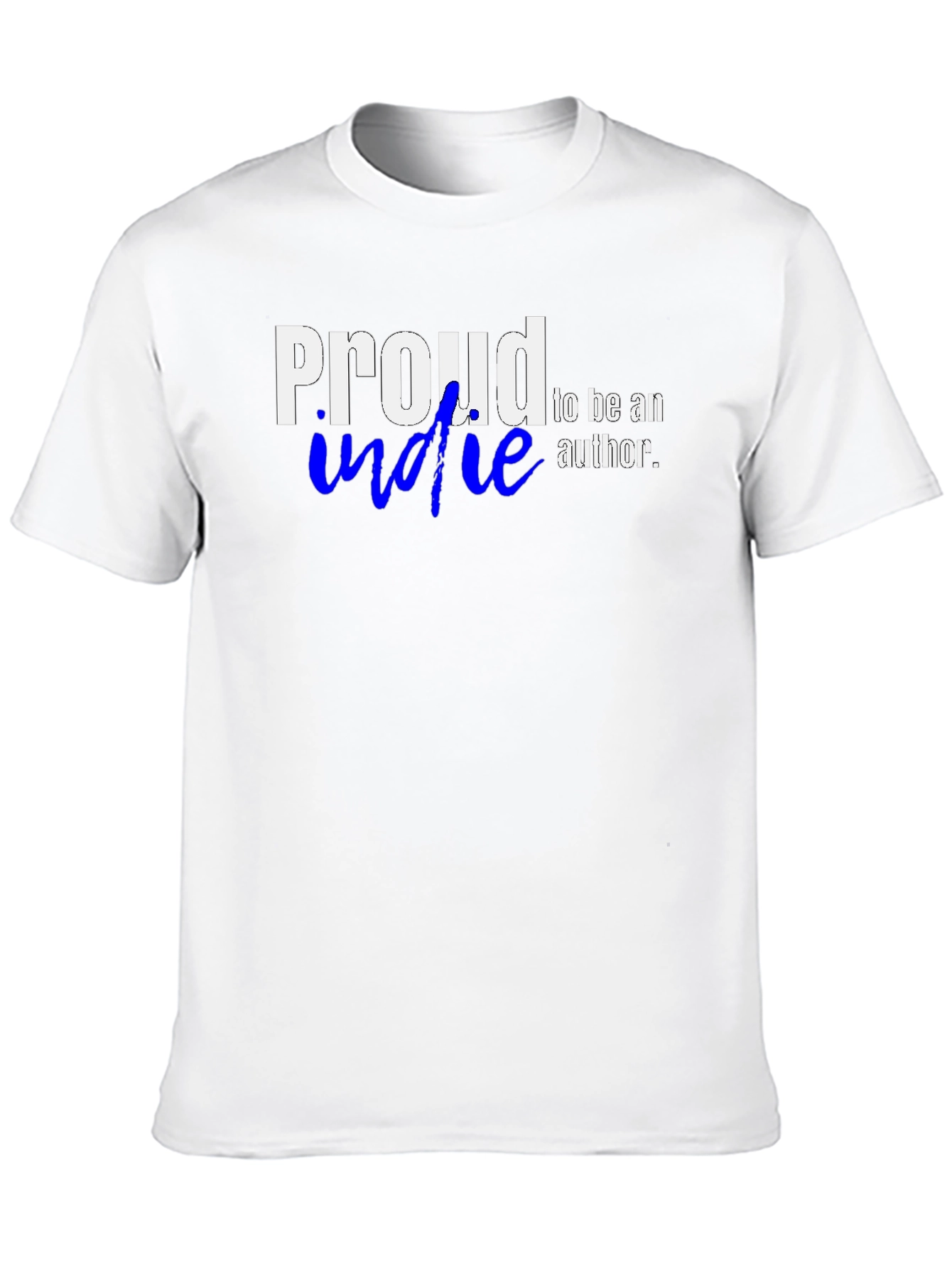 Proud Indie Author Graphic T-Shirt