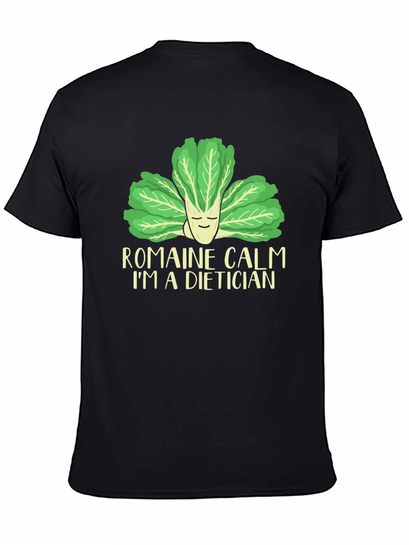 Romaine Calm Dietician T-Shirt - Funny Nutrition Tee