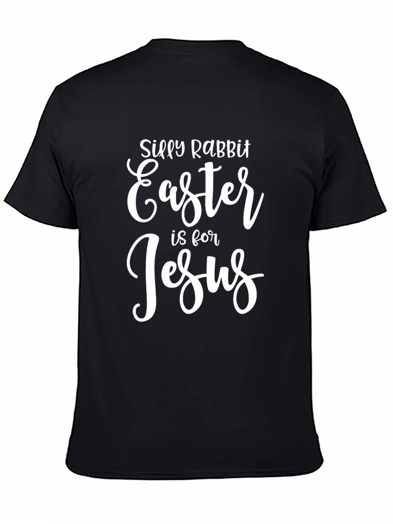 Silly Rabbit Easter is for Jesus Tee