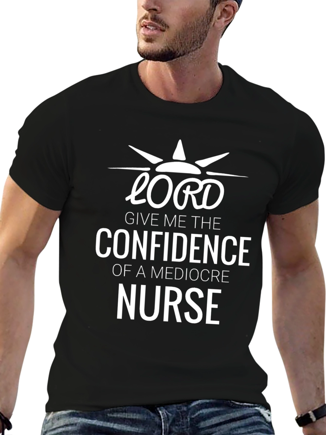 Lord Give Me Confidence Nurse T-Shirt