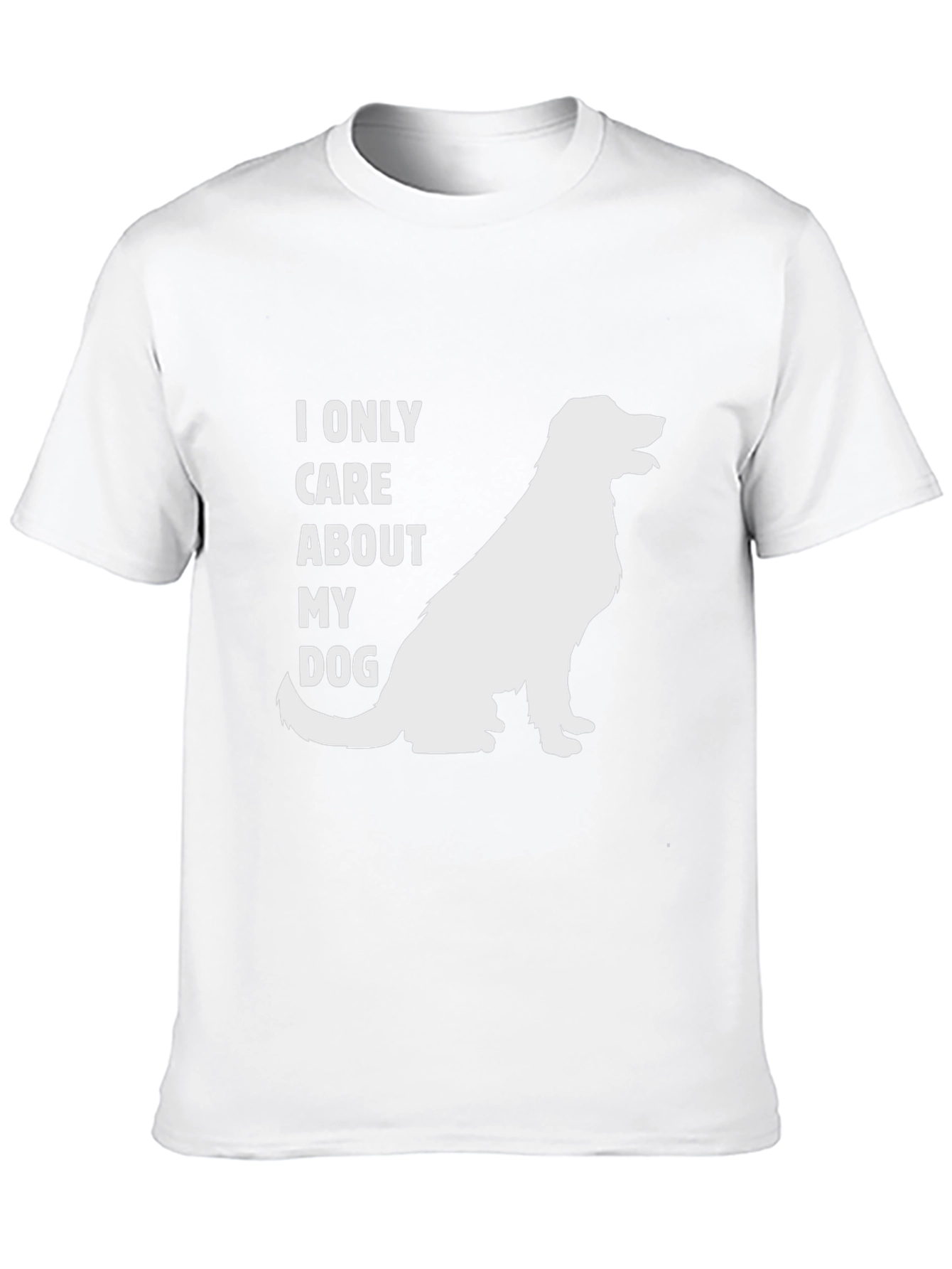 I Only Care About My Dog T-Shirt