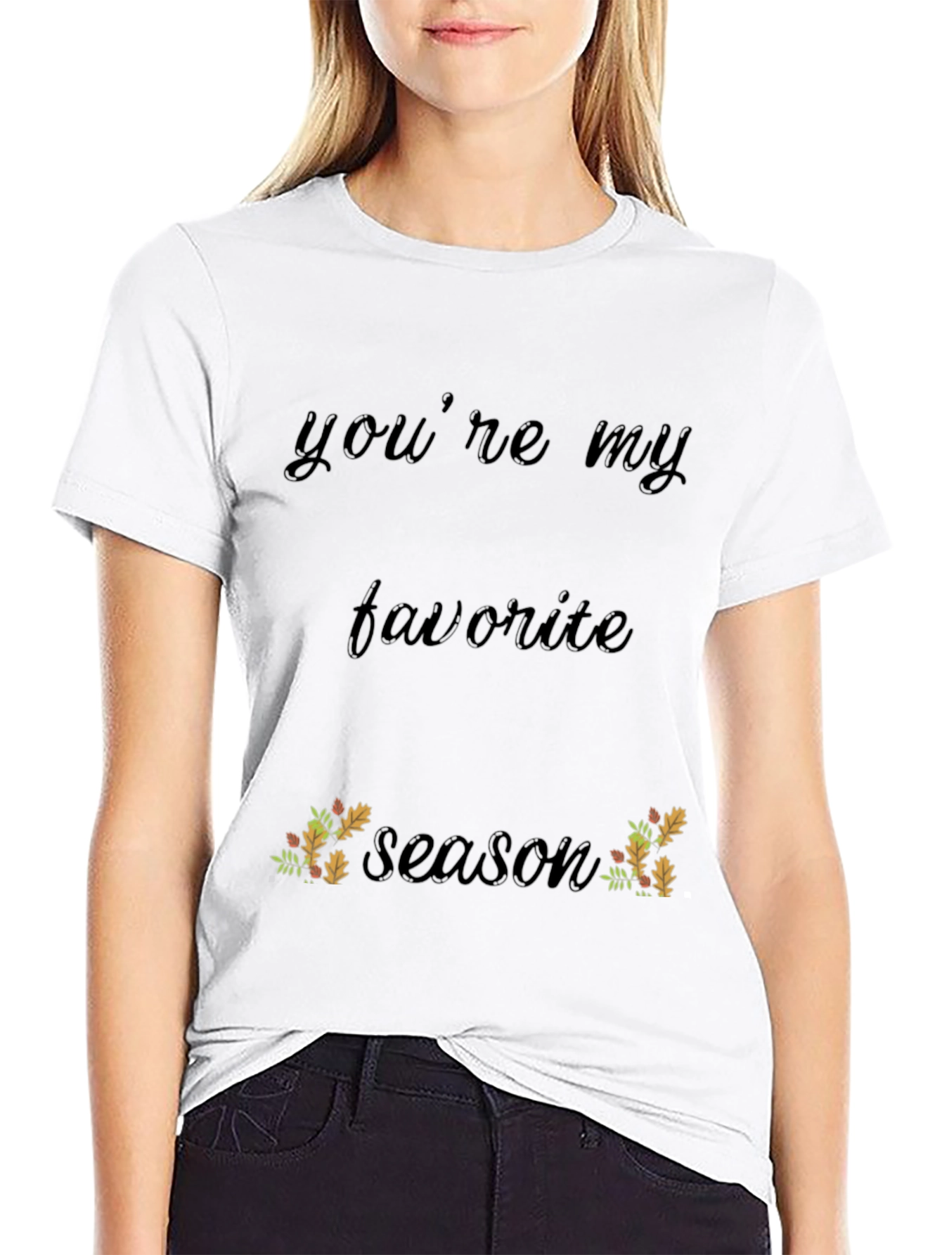Youre My Favorite Season Black T-Shirt