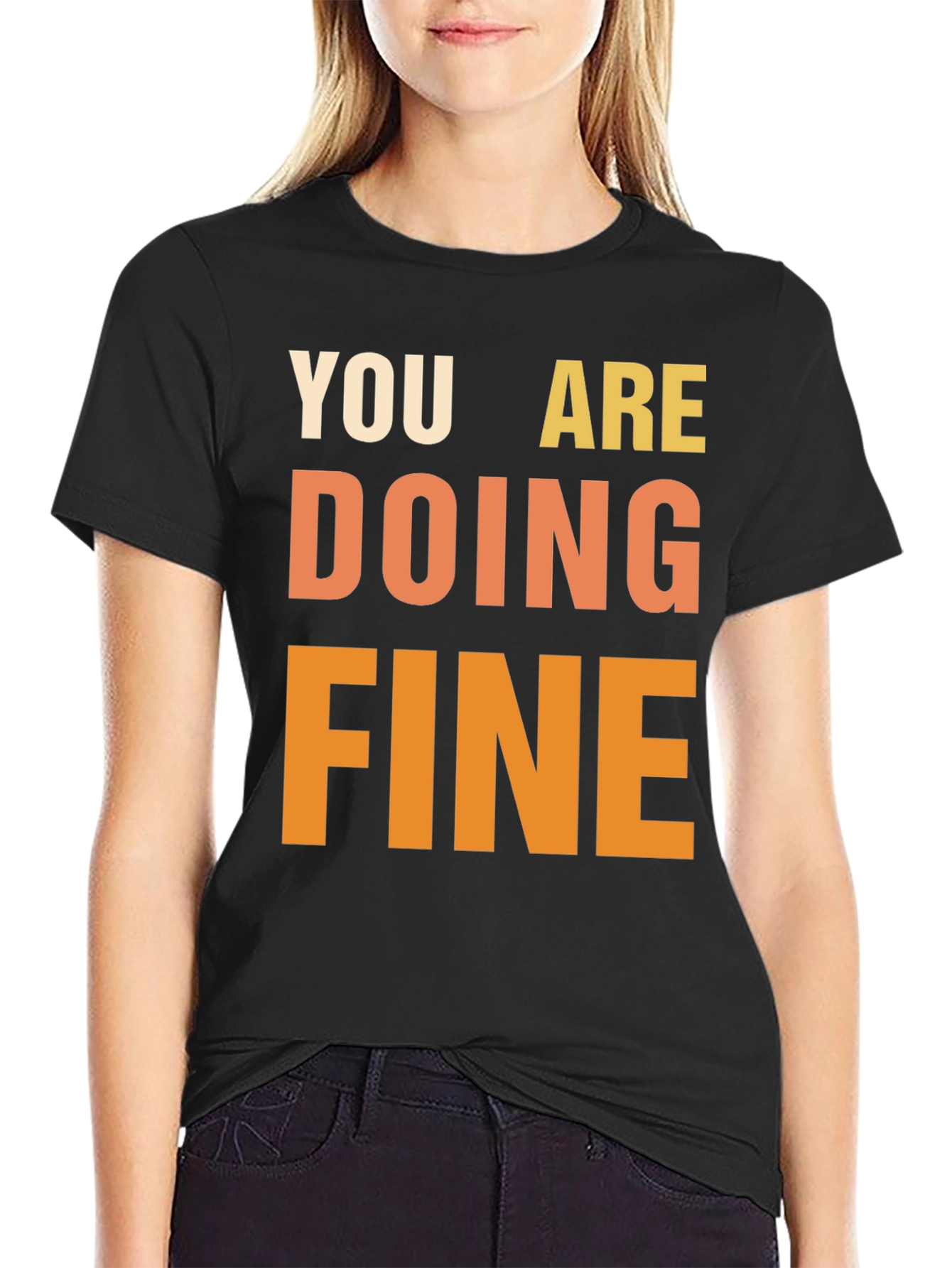 You Are Doing Fine Graphic Tee
