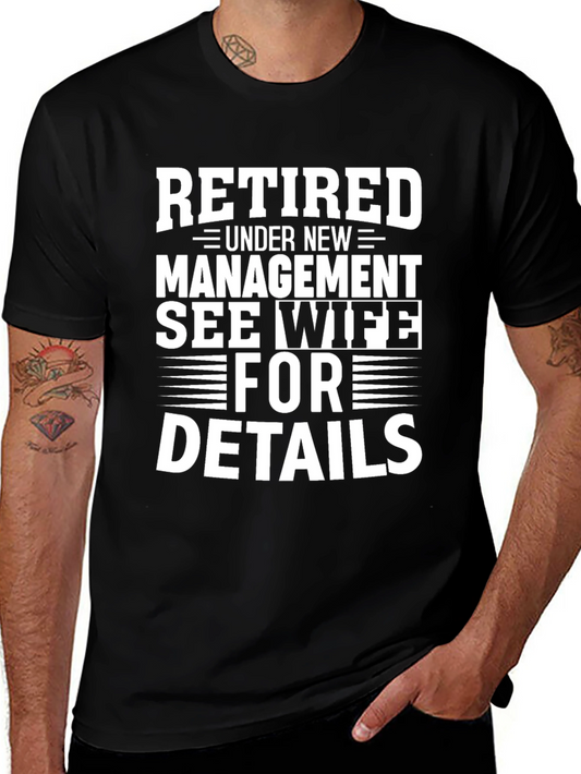 Retired Under New Management T-Shirt