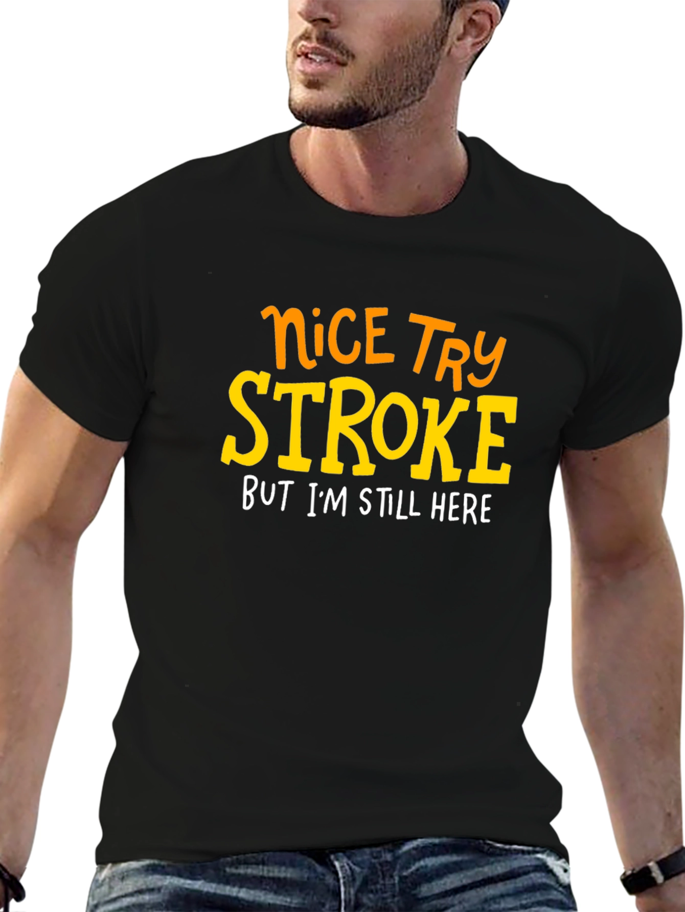 Stroke Survivor T-Shirt Nice Try Stroke Recovery Tee