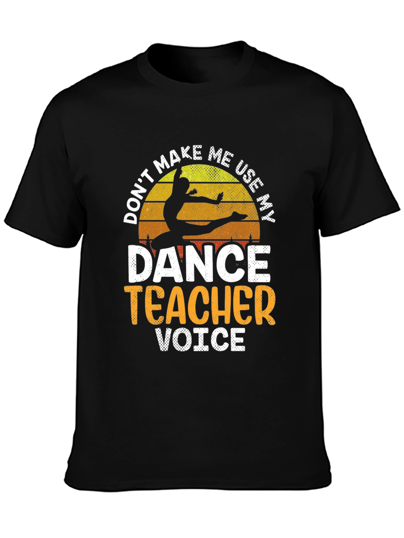 Dance Teacher Voice T-Shirt