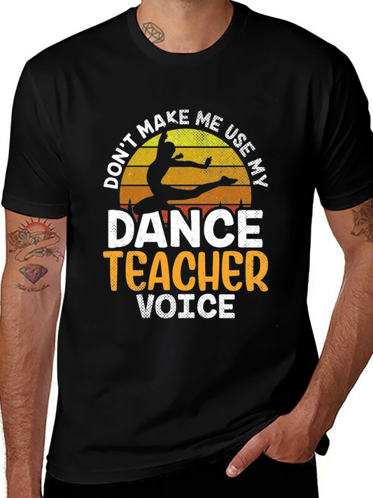 Dance Teacher Voice T-Shirt