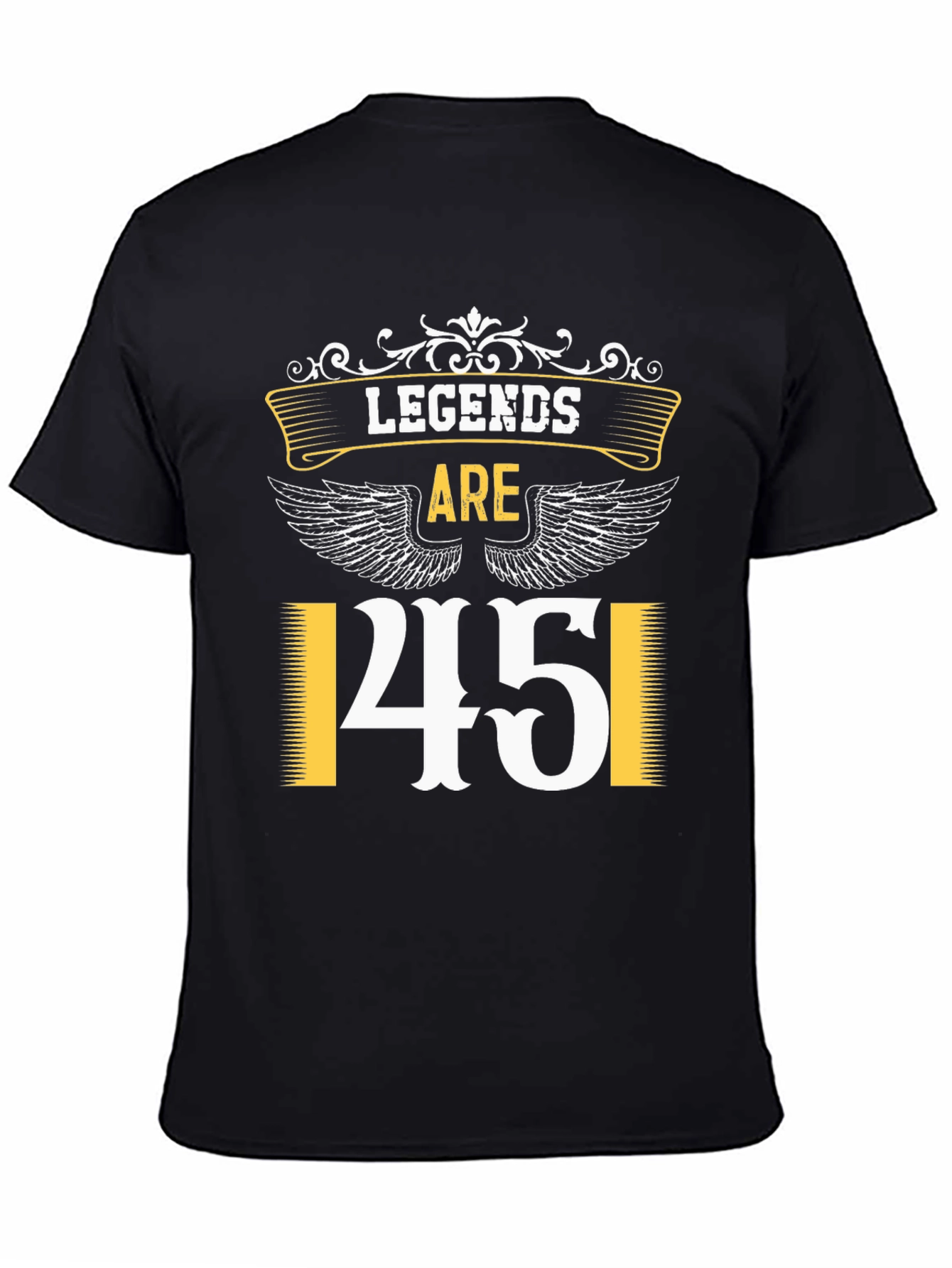 Legends Are 45 T-Shirt - Birthday Gift