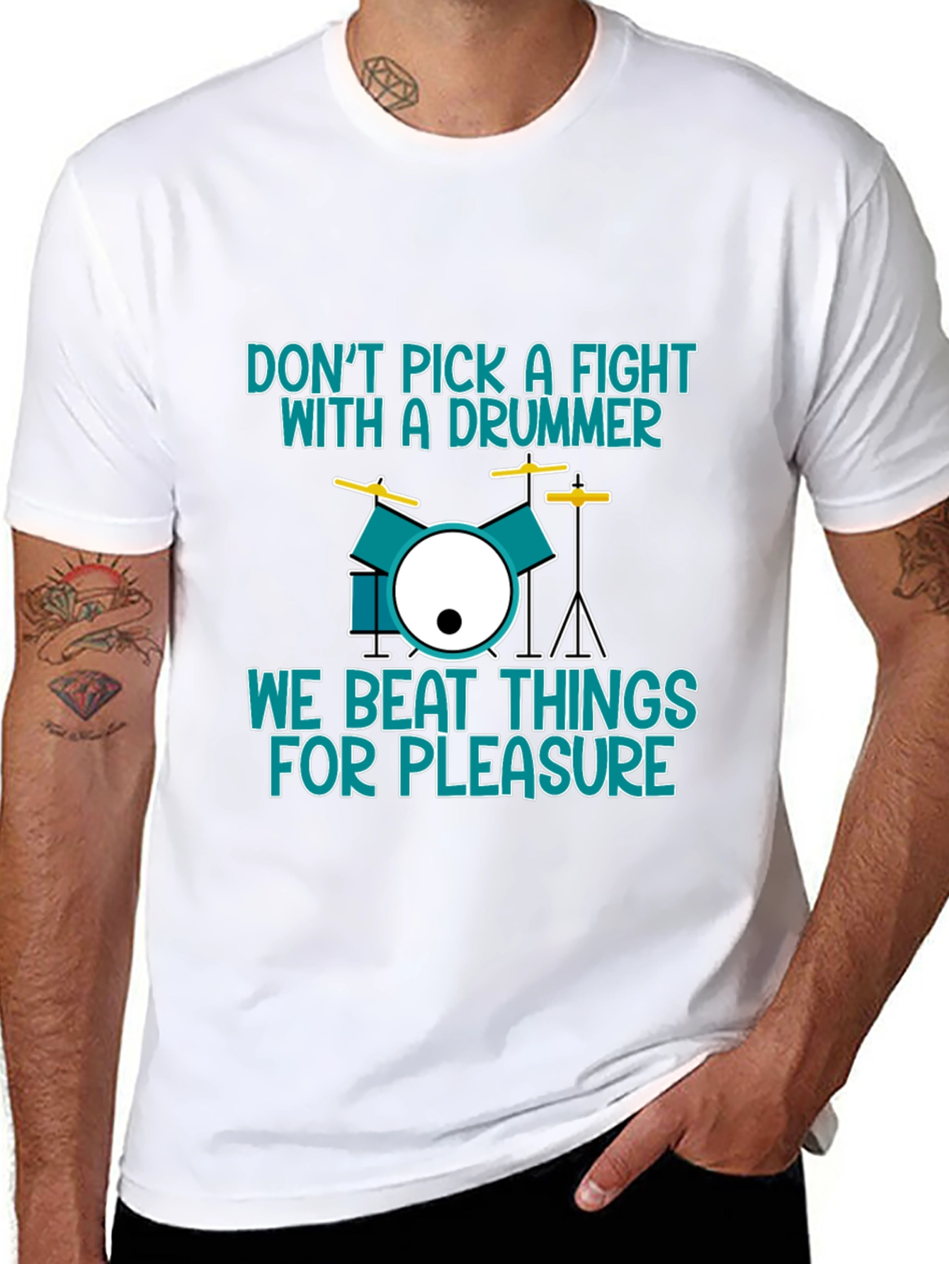 Drummer T-Shirt: Dont Pick a Fight We Beat Things