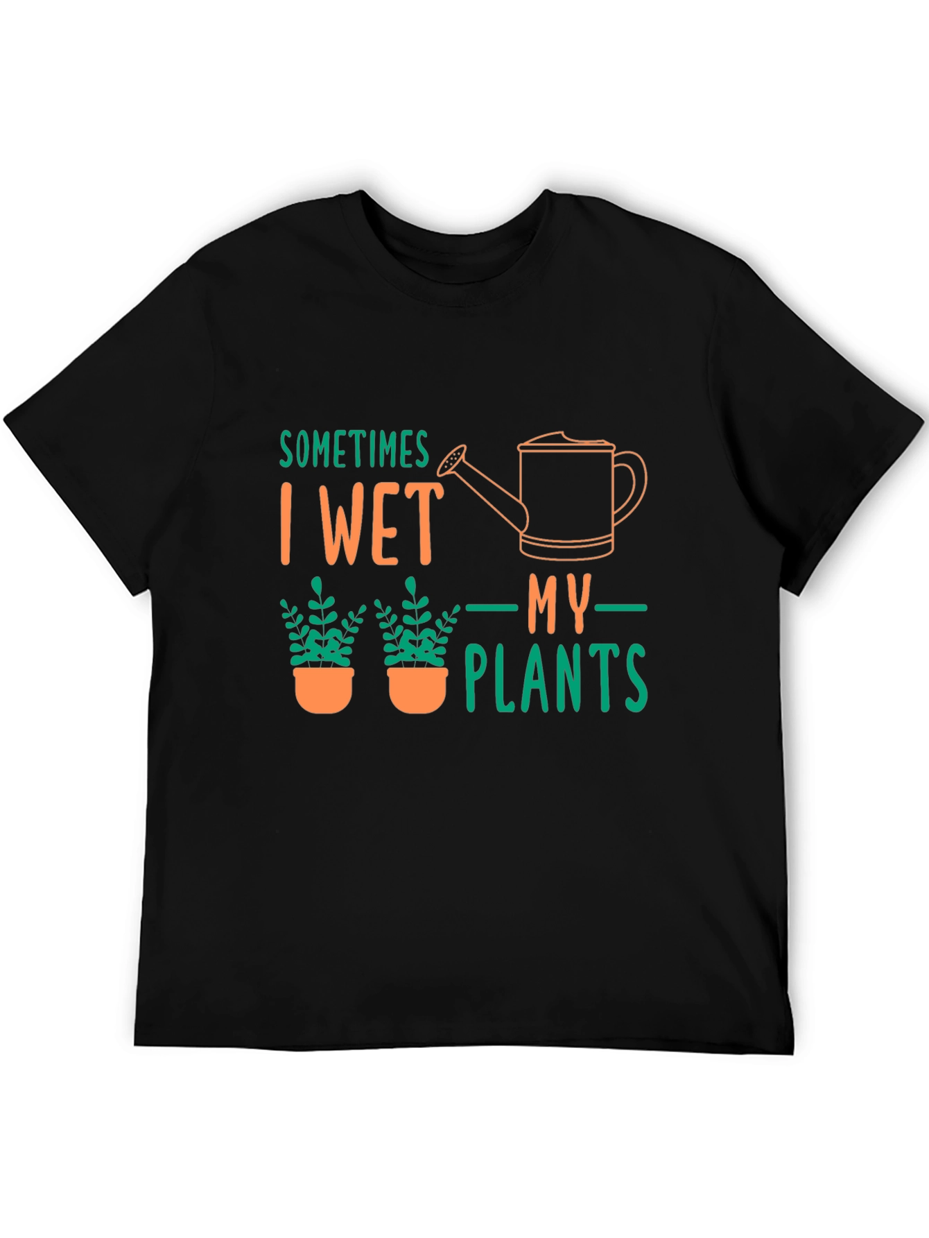 Sometimes I Wet My Plants Black Graphic T-Shirt