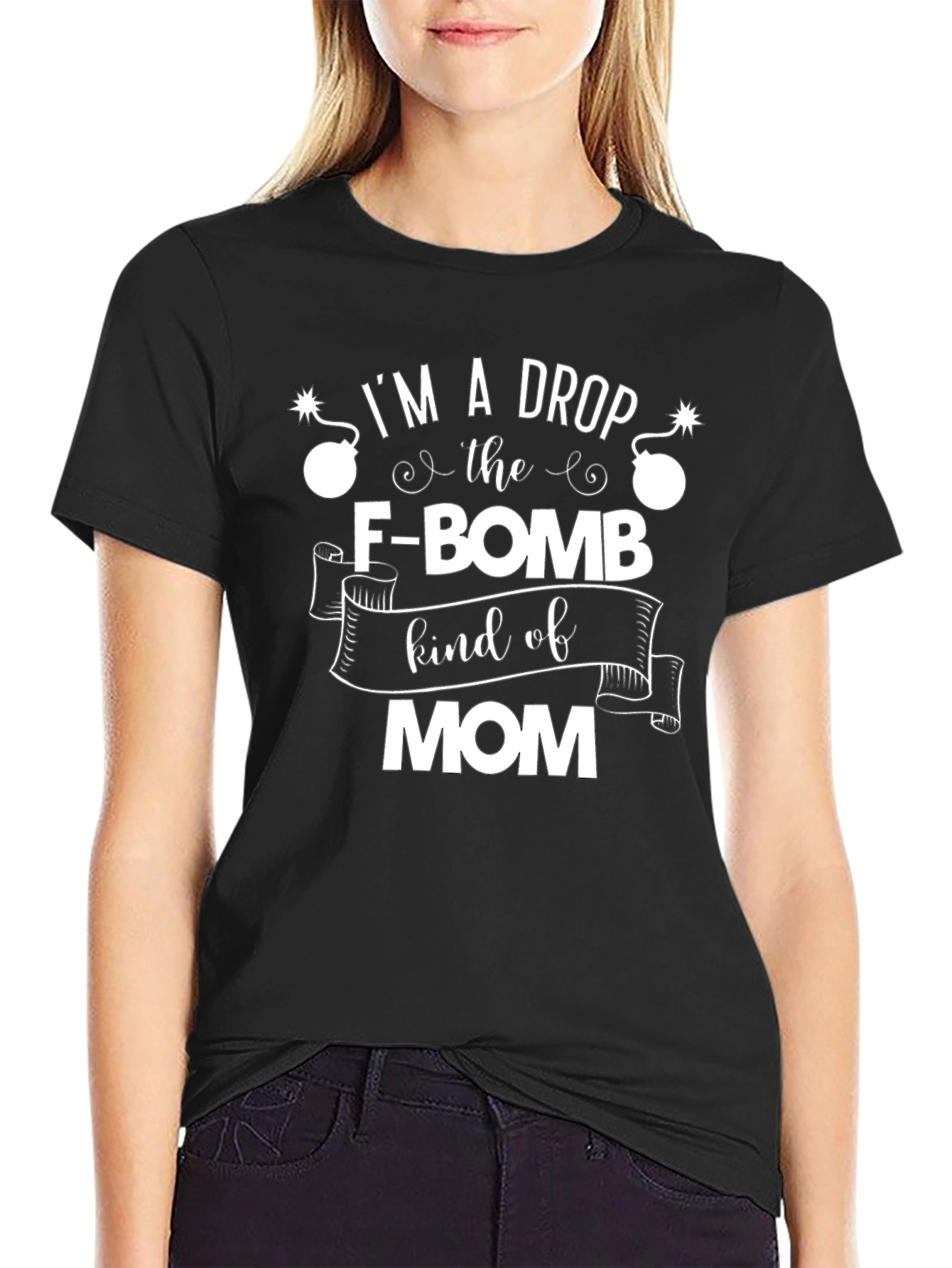 Im A Drop The F-Bomb Kind of Mom T-Shirt