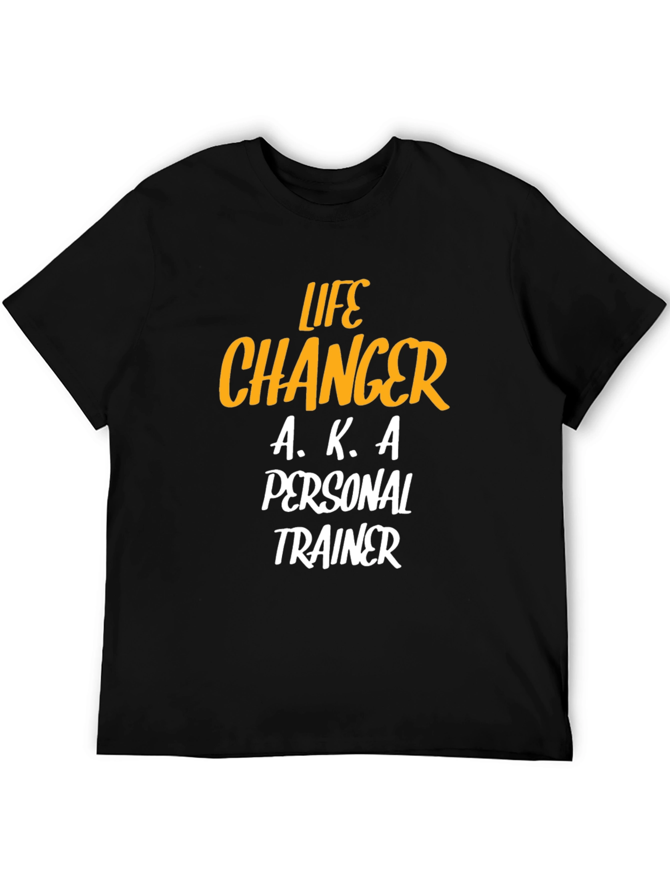 Life Changer Personal Trainer T-Shirt