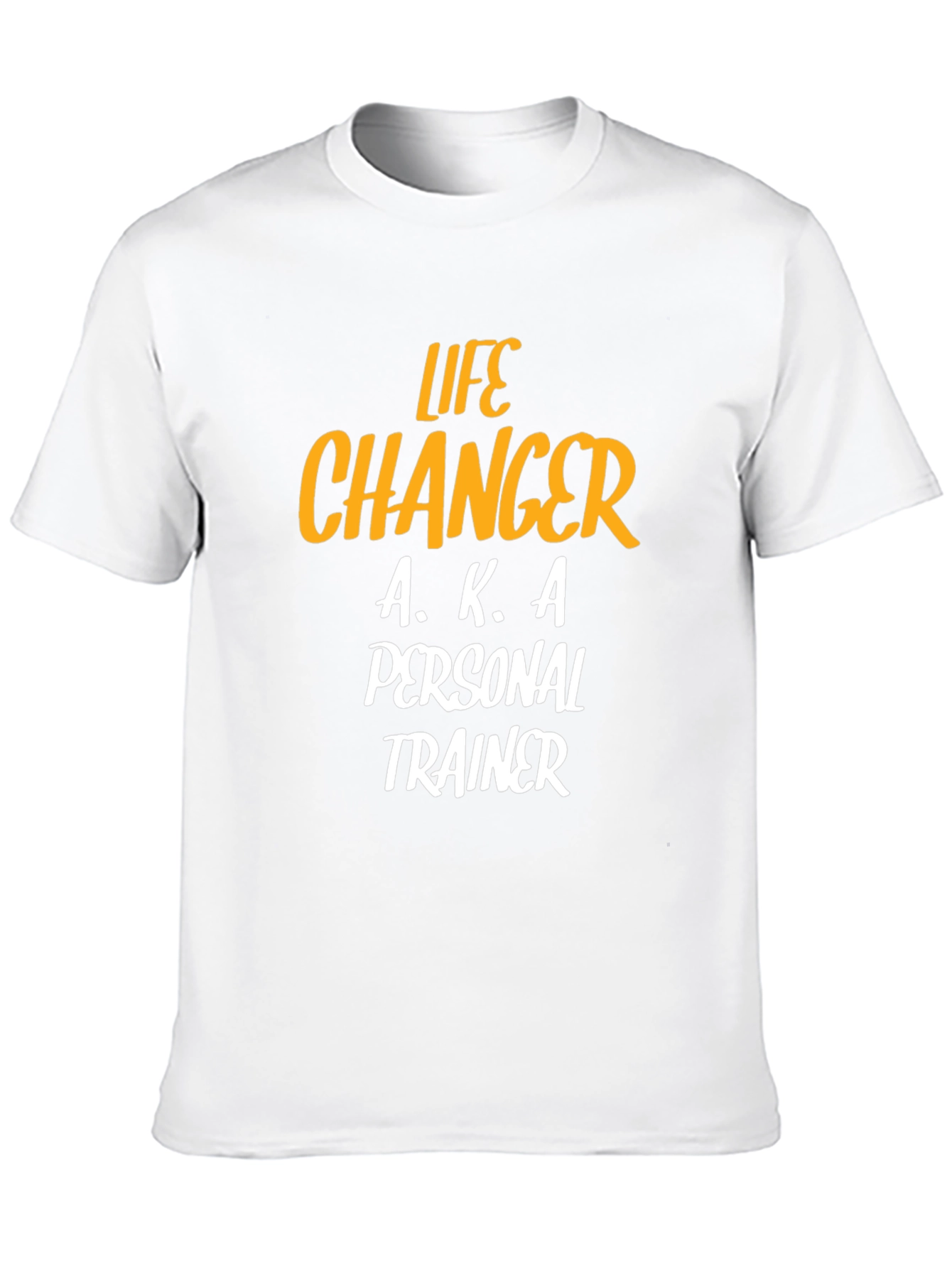 Life Changer Personal Trainer T-Shirt