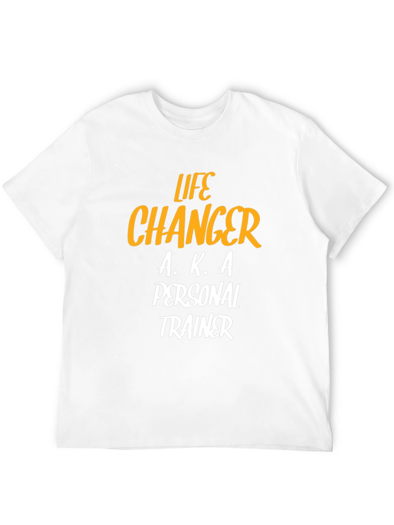 Life Changer Personal Trainer T-Shirt