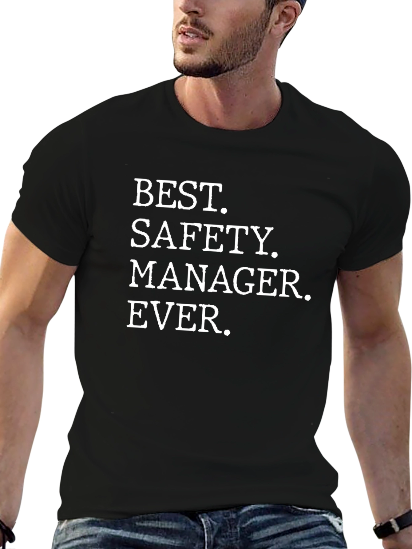 Best Safety Manager Ever T-Shirt