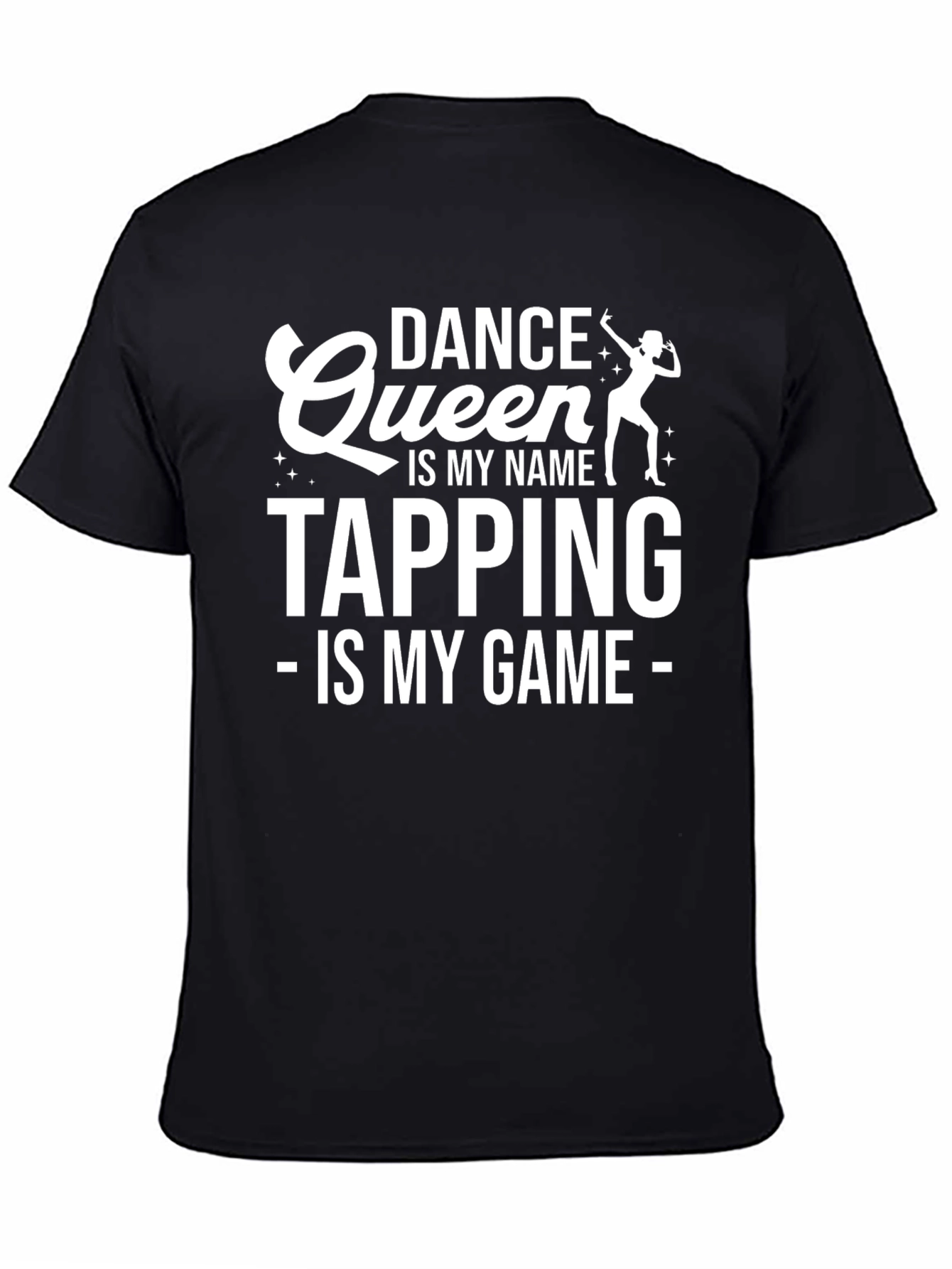 Dance Queen Tapping T-Shirt - Black