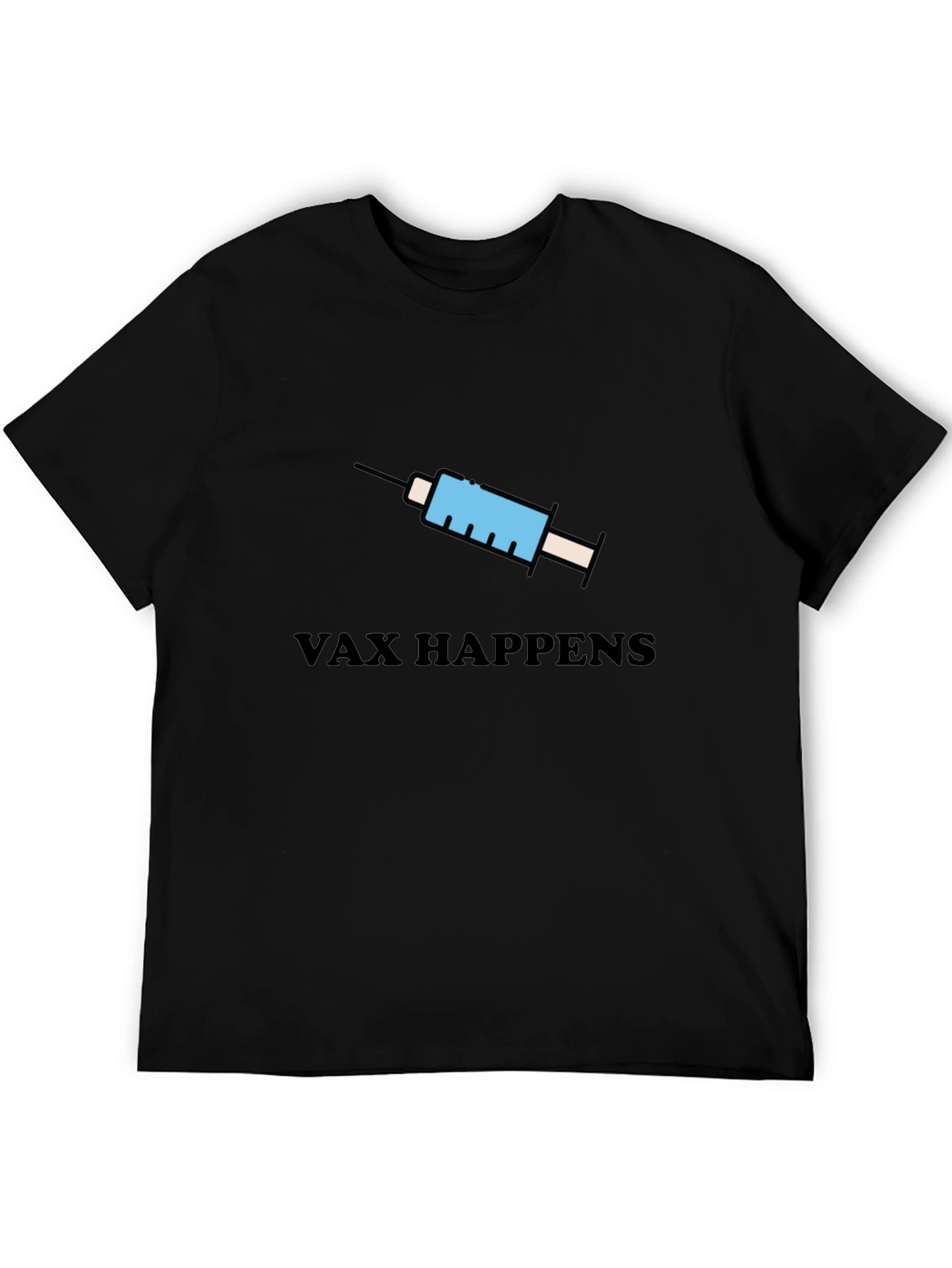 Vax Happens Graphic T-Shirt - Novelty Design