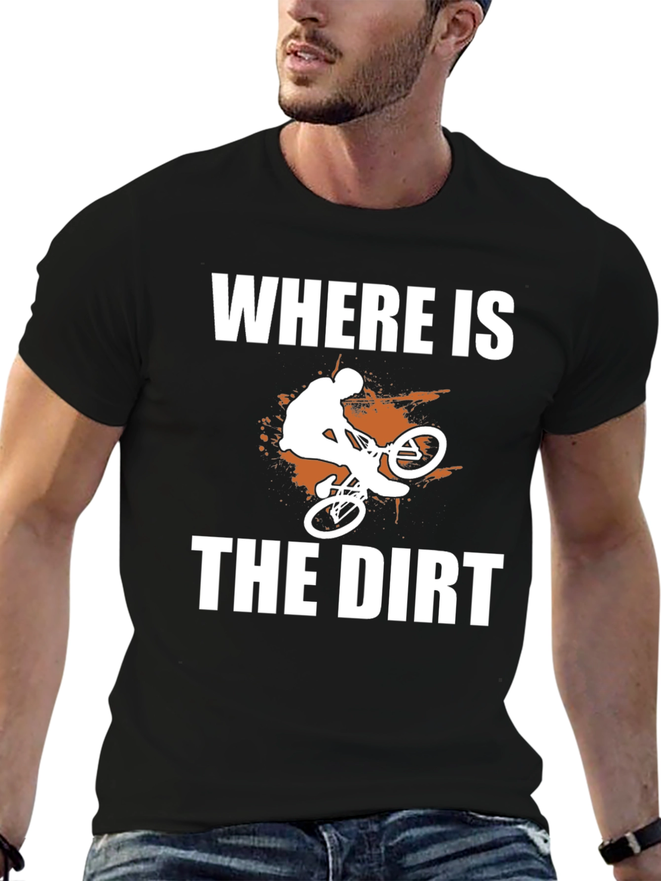 Where is the Dirt? Mountain Bike Graphic Tee