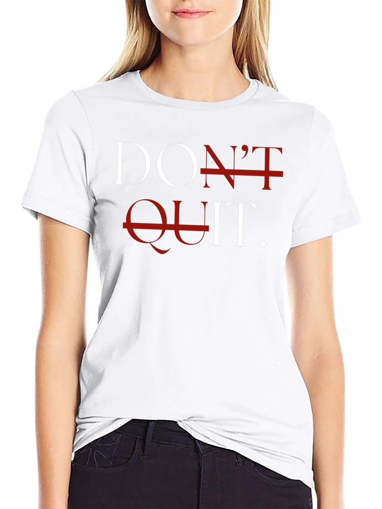 Motivational Dont Quit Graphic T-Shirt