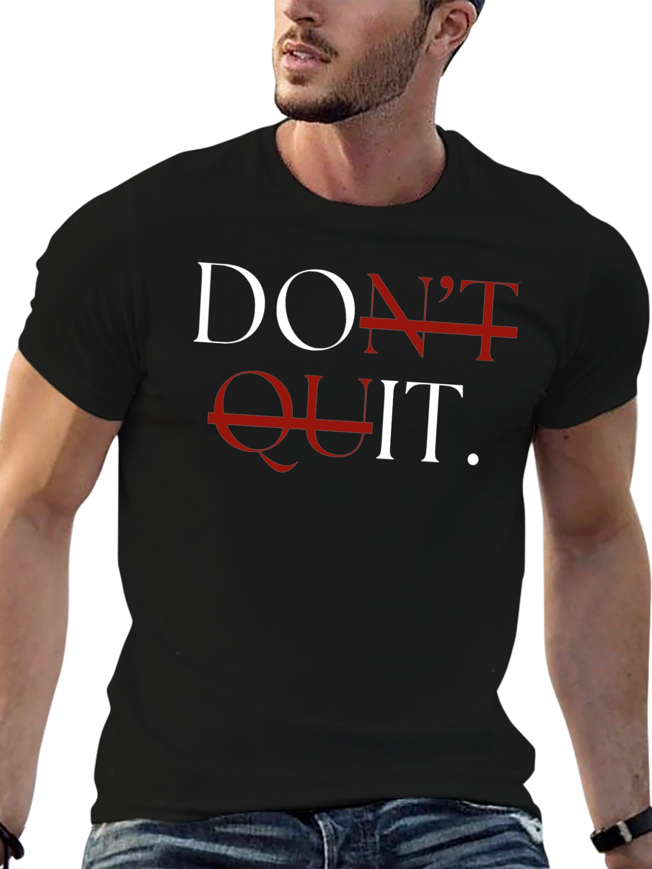 Motivational Dont Quit Graphic T-Shirt