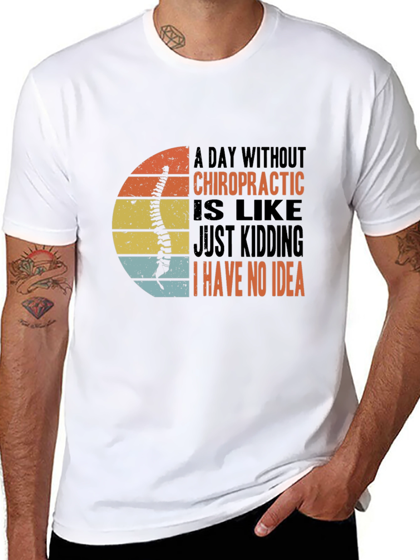Chiropractic T-Shirt - A Day Without Chiropractic