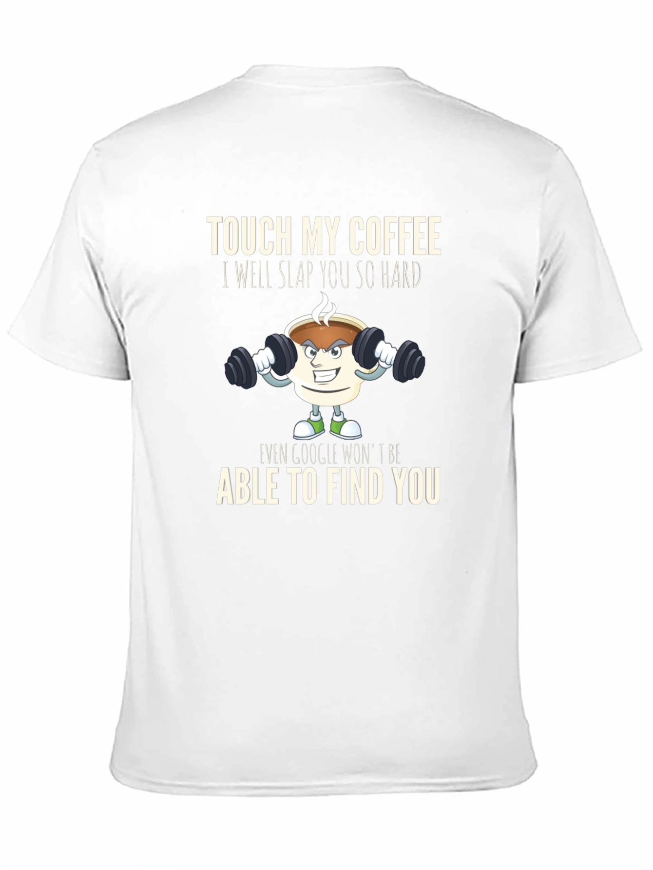 Touch My Coffee T-Shirt Funny Gym Coffee Lover