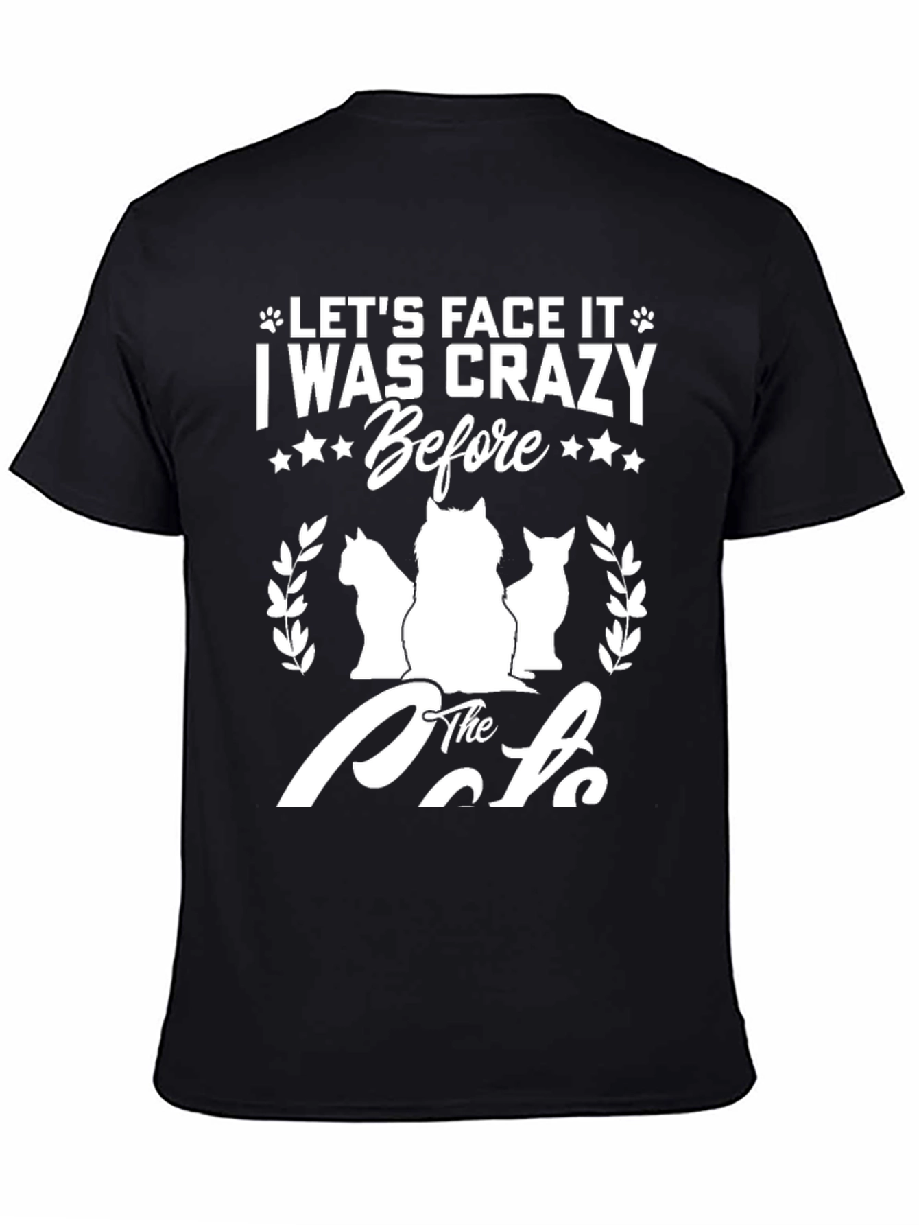 Crazy Before Cats Graphic Tee