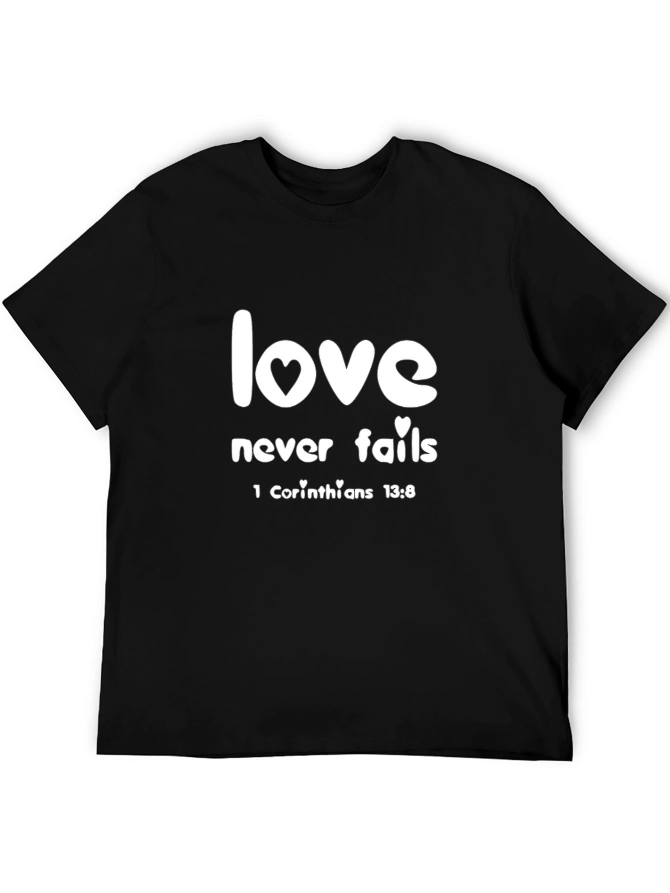 Love Never Fails T-Shirt - Christian Inspired