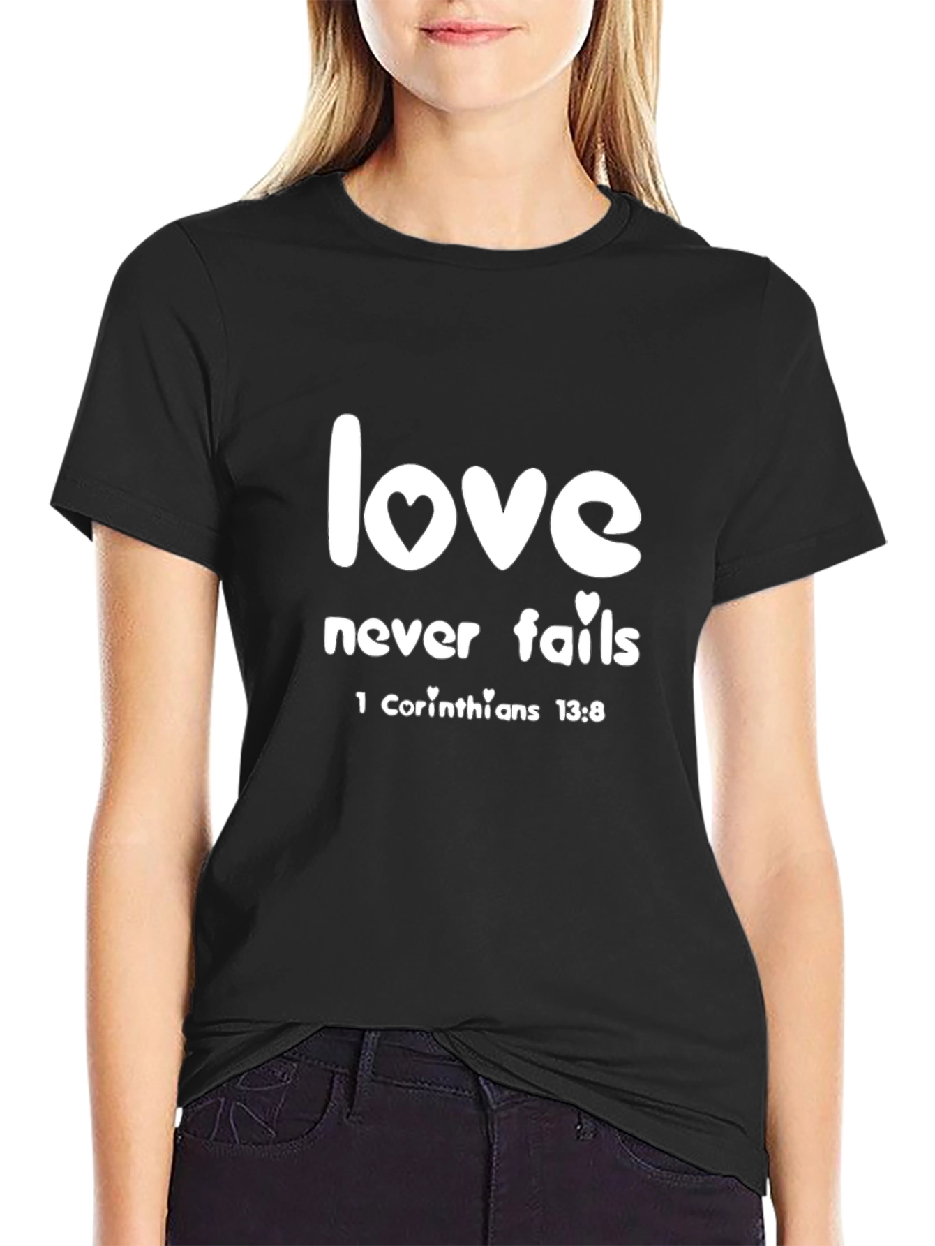 Love Never Fails T-Shirt - Christian Inspired