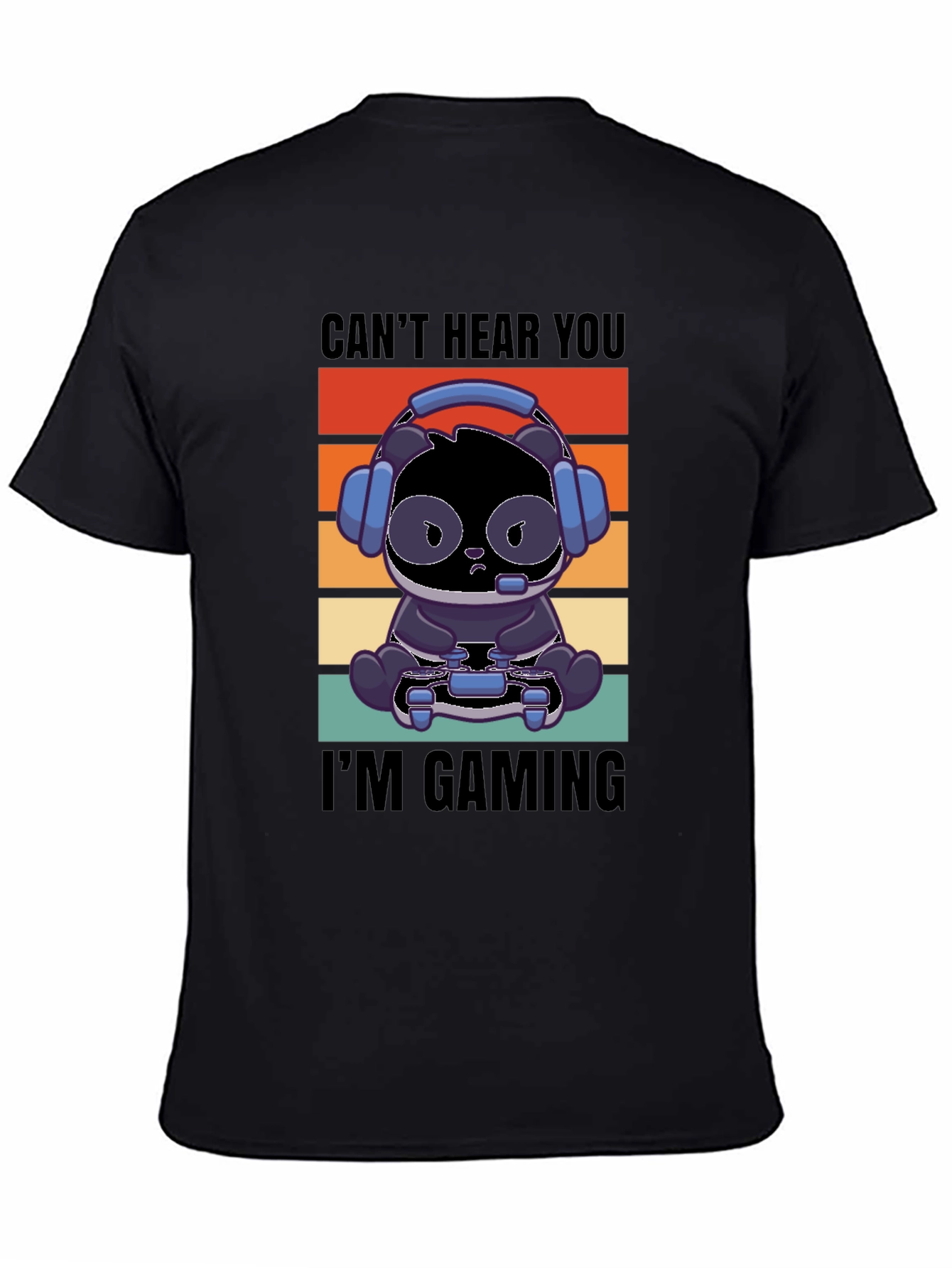 Gamer Panda T-Shirt - Cant Hear You Im Gaming!