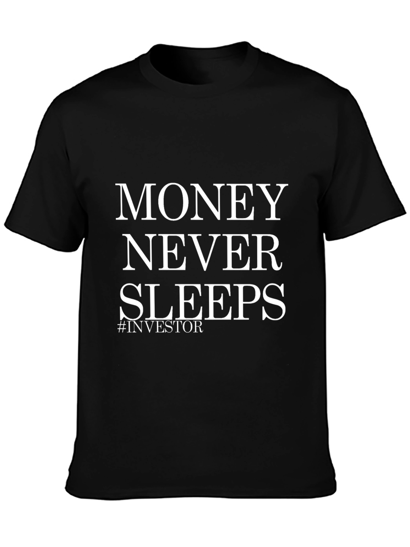Money Never Sleeps Investor Black T-Shirt
