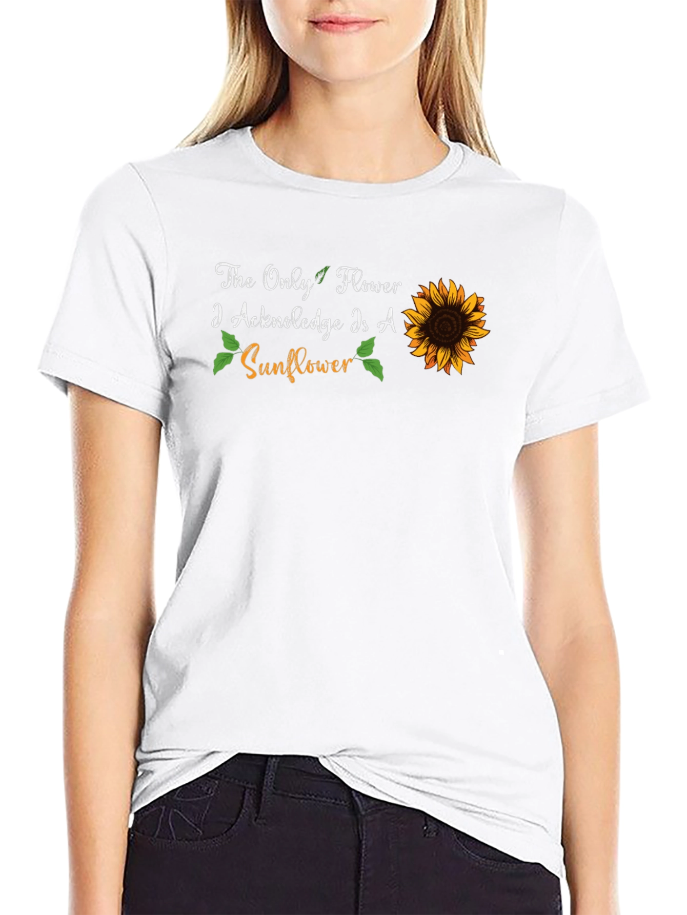Sunflower Graphic T-Shirt - The Only Flower I Acknowledge