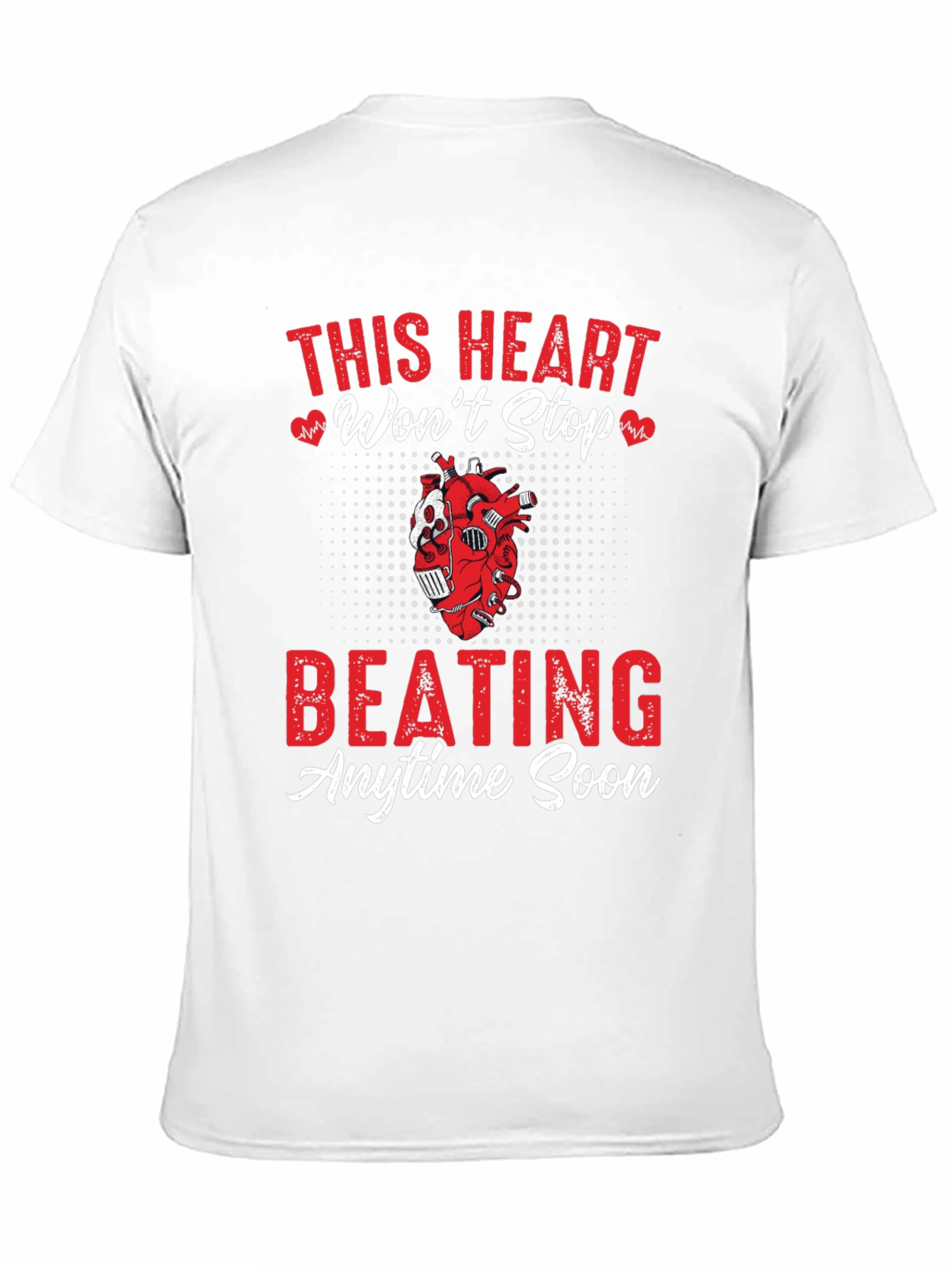 This Heart Wont Stop Beating T-Shirt